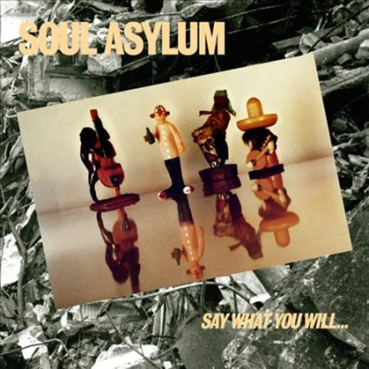 Soul Asylum SAY WHAT YOU WILL...EVERYTHING CAN HAPPEN CD