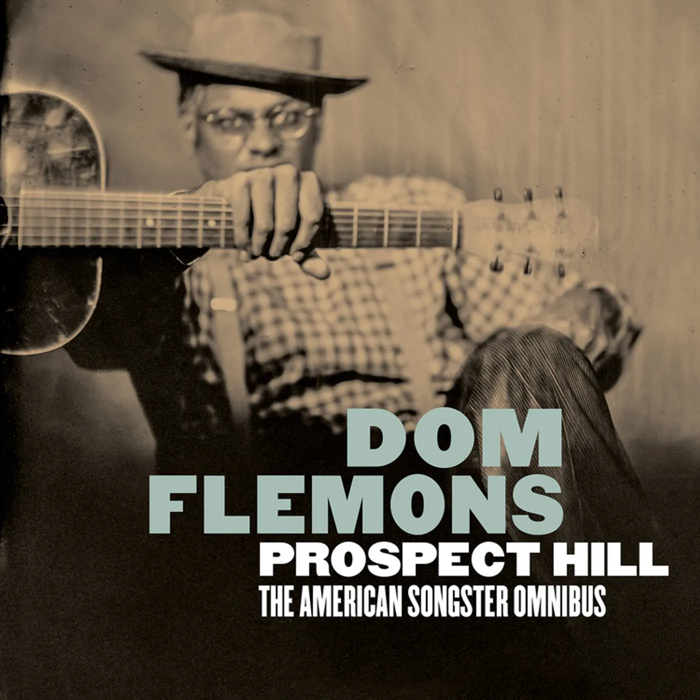 Dom Flemons PROSPECT HILL: THE AMERICAN SONGSTER OMNIBUS CD