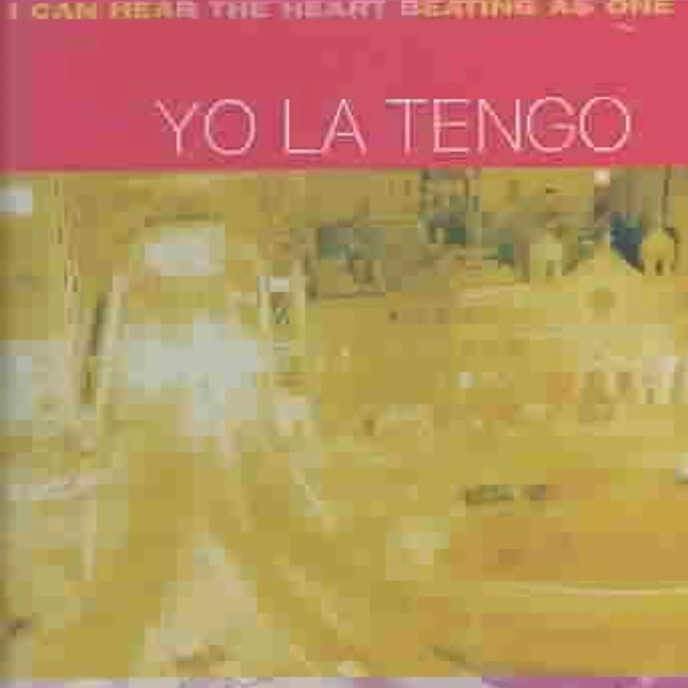 Yo La Tengo I CAN HEAR THE HEART BEATING AS ONE CD