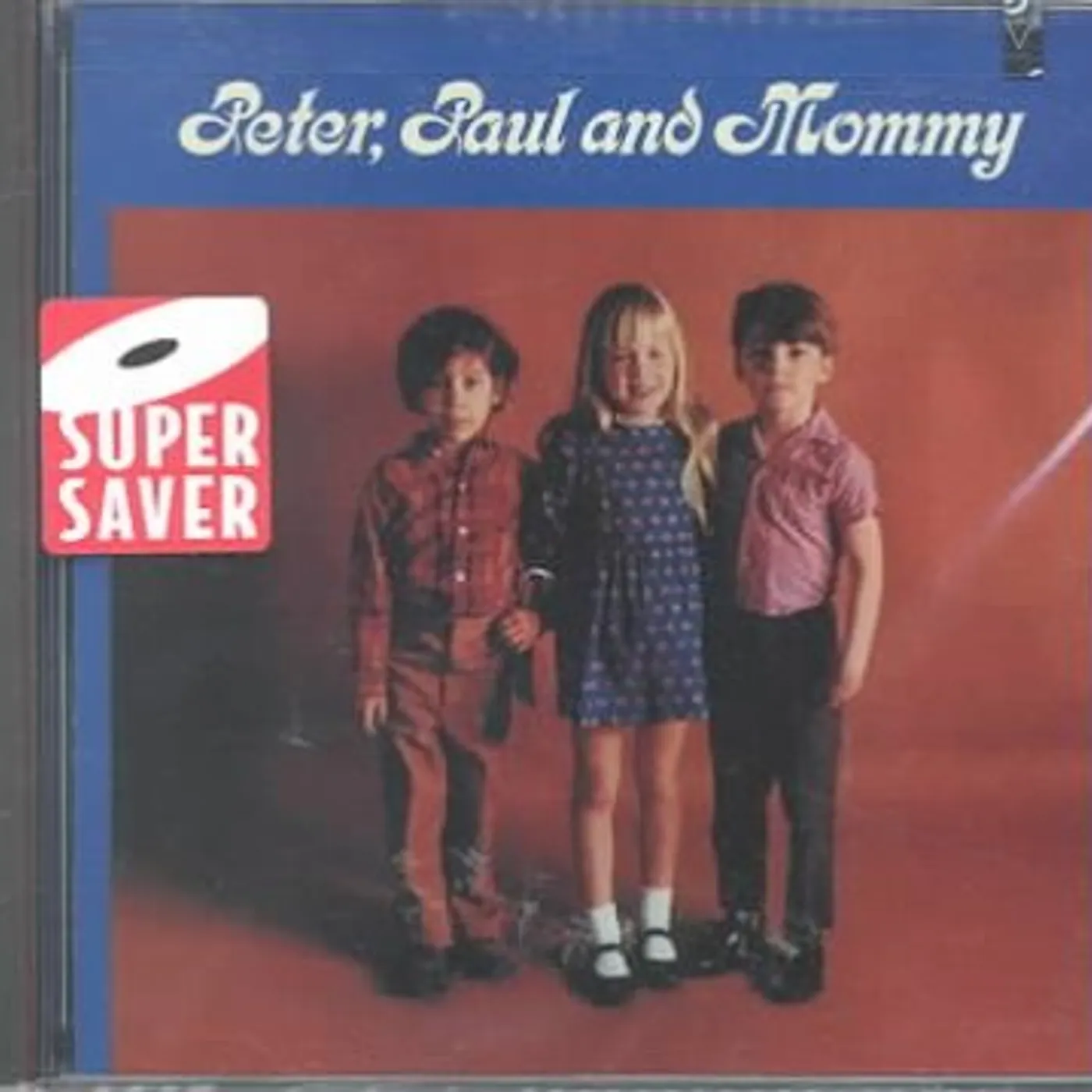 Peter, Paul and Mary Peter,Paul and Mommy CD