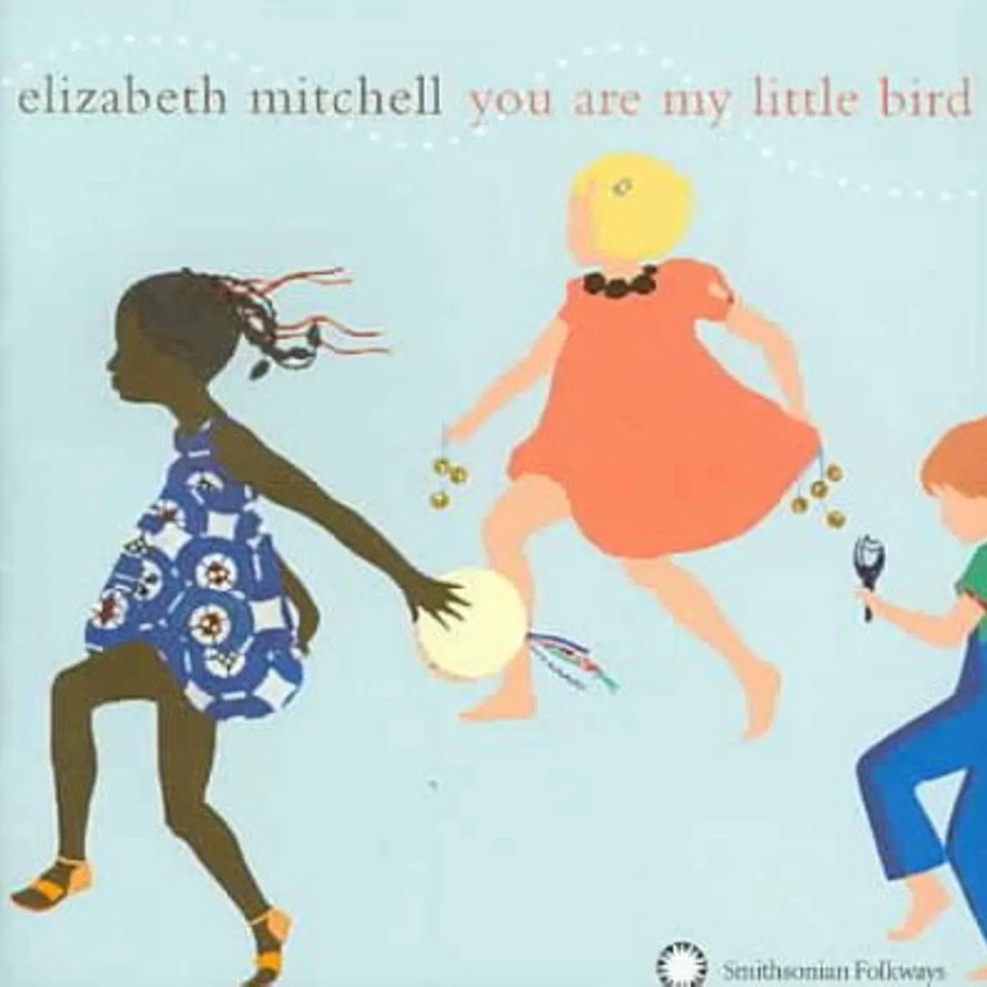 Elizabeth Mitchell You are My Little Bird CD