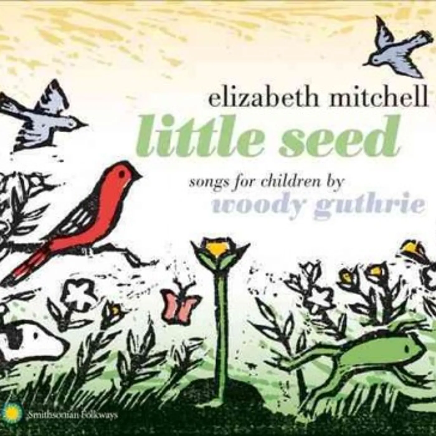 Elizabeth Mitchell Little Seed: Songs for Children by Woody Guthrie CD