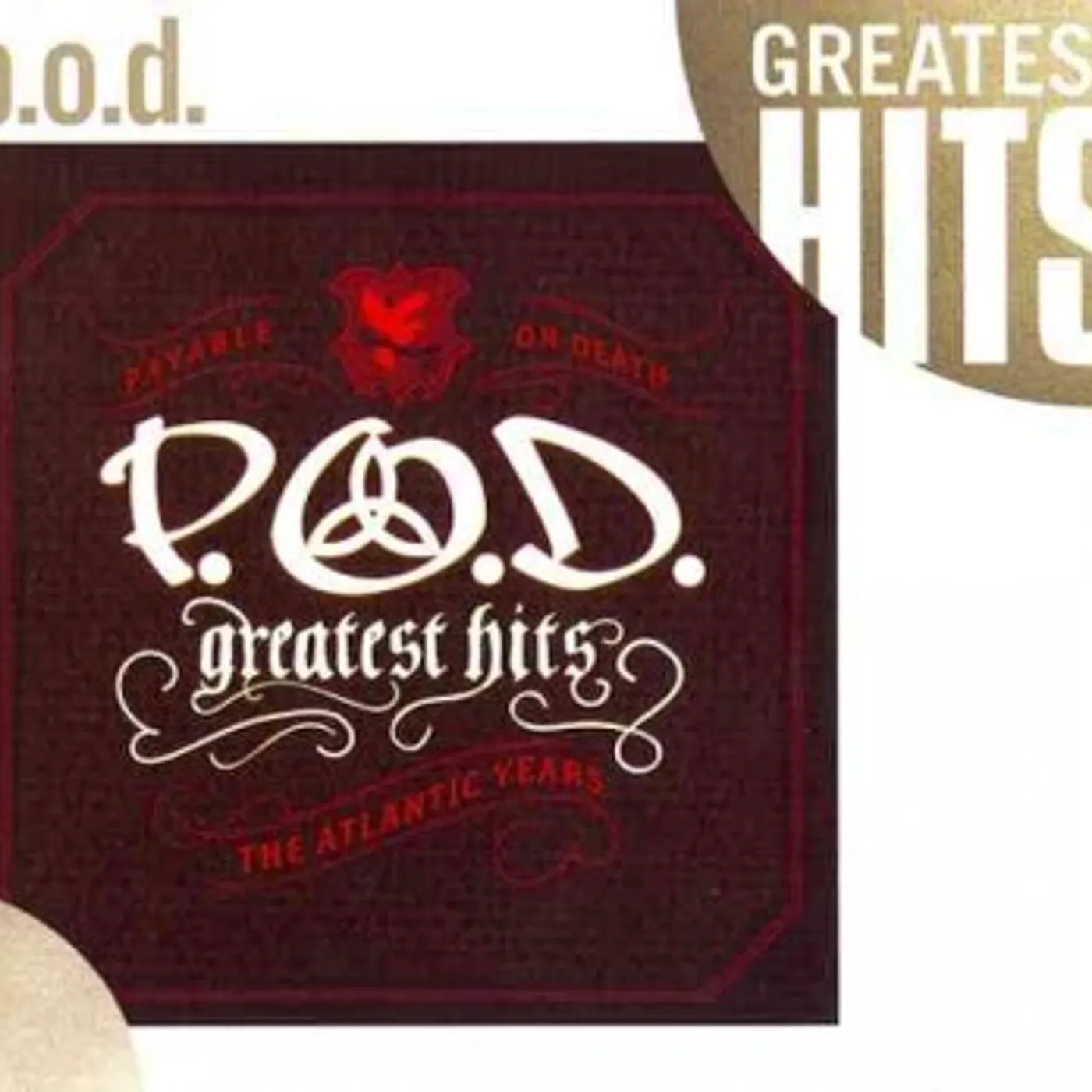 P.O.D. Greatest Hits: The Atlantic Years CD