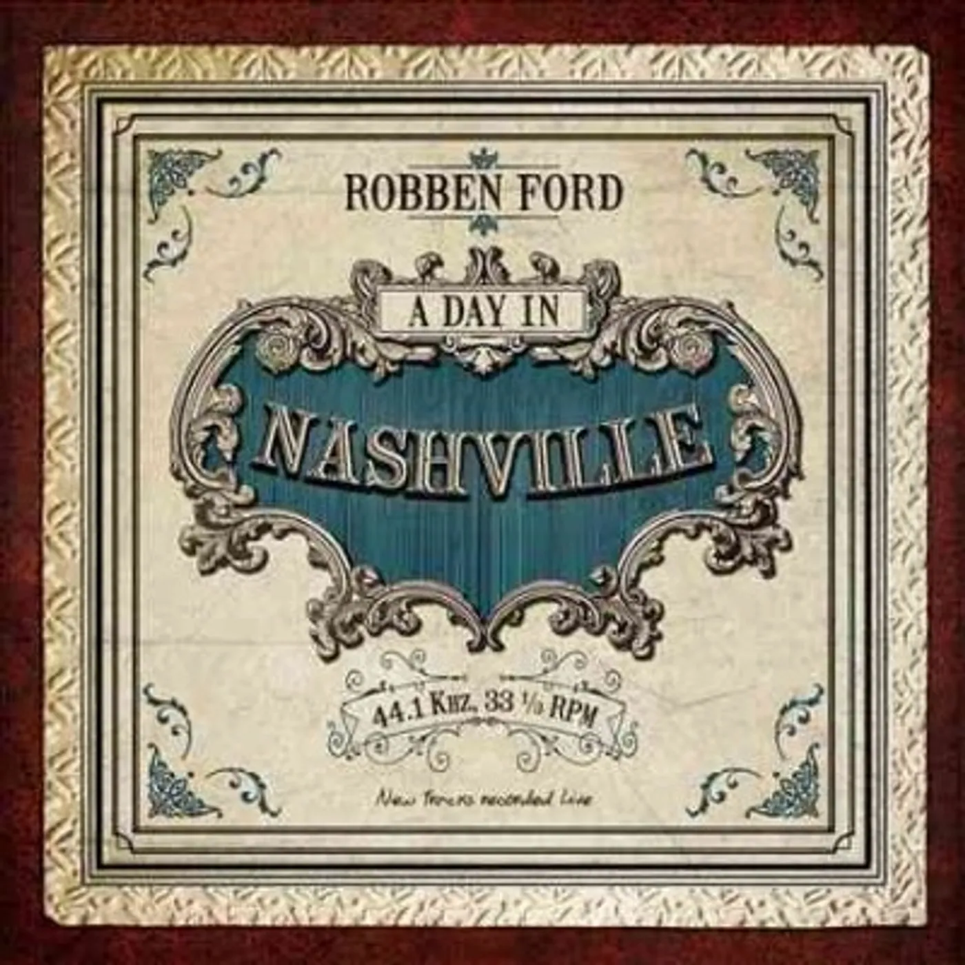Robben Ford Day In Nashville Vinyl Record