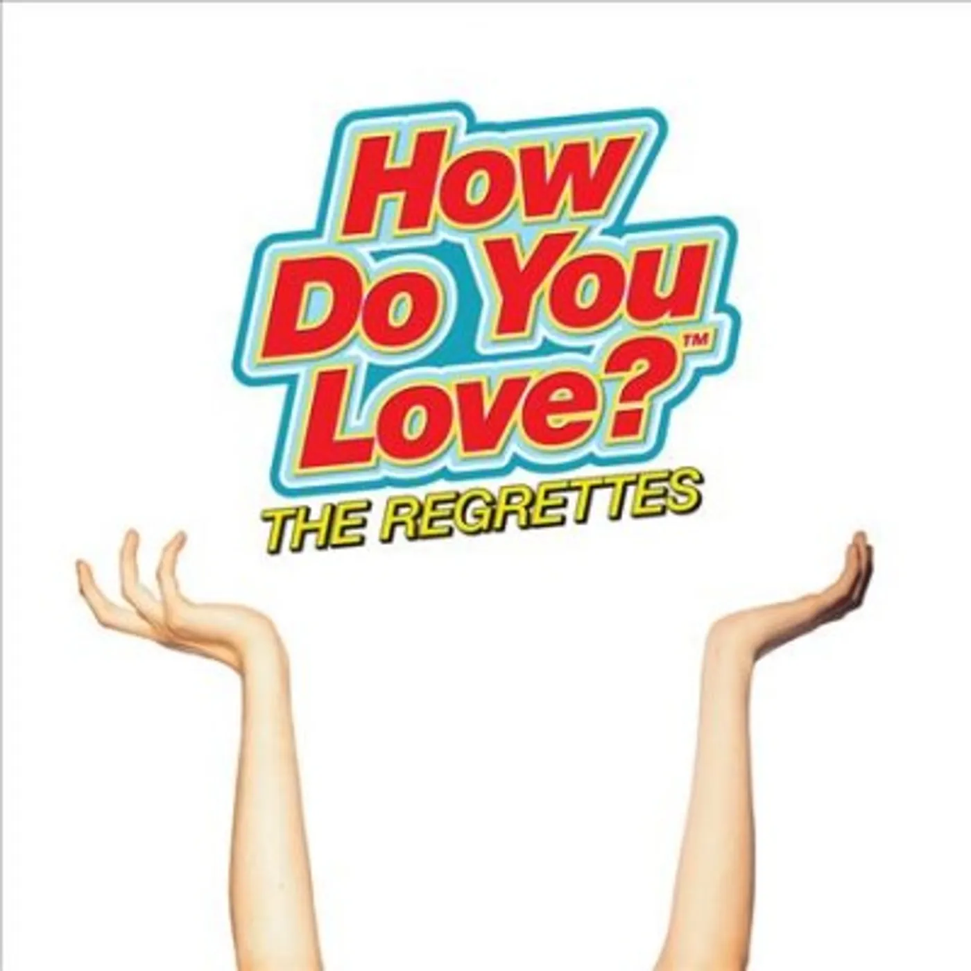 The Regrettes How Do You Love? Vinyl Record