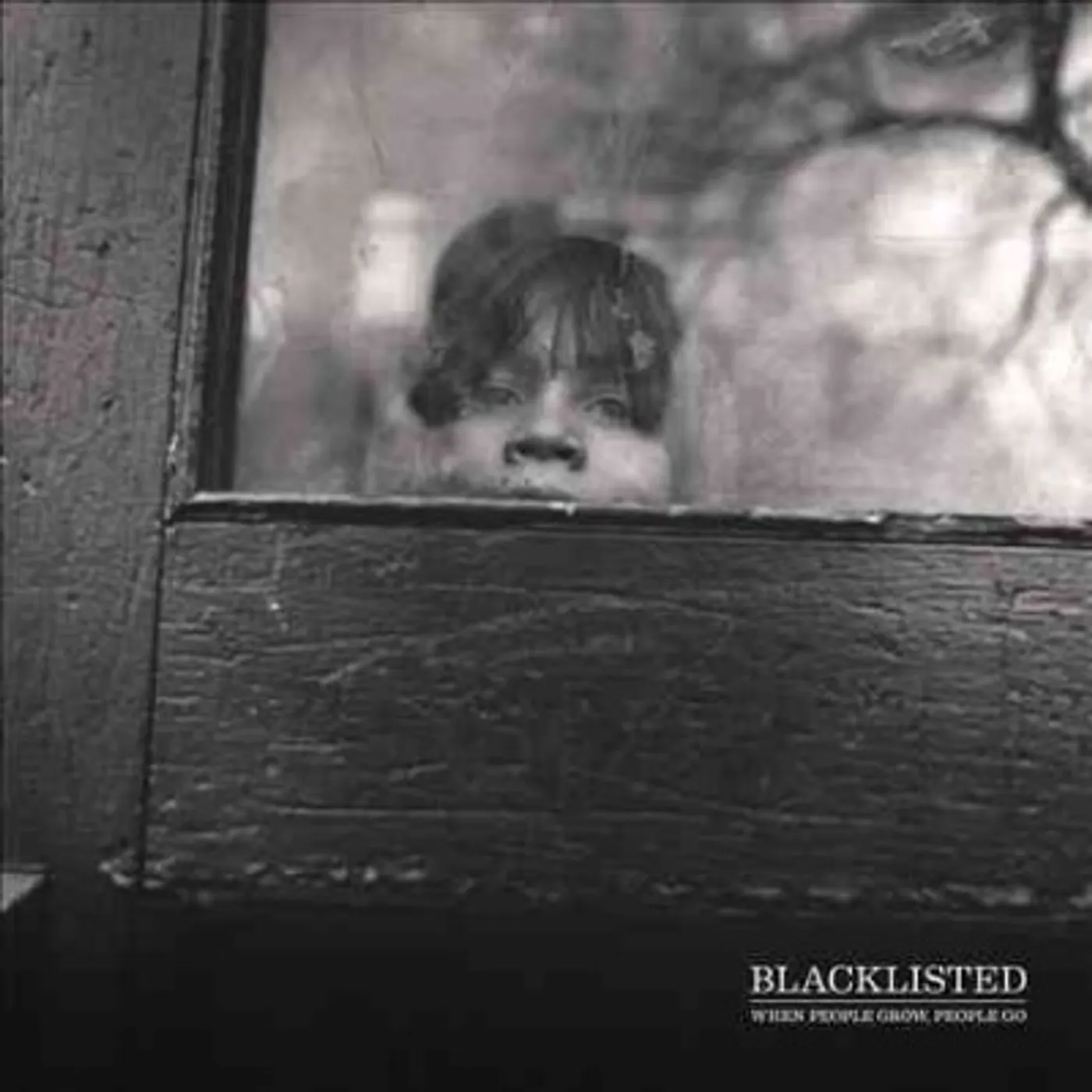 Blacklisted When People Grow, People Go Vinyl Record