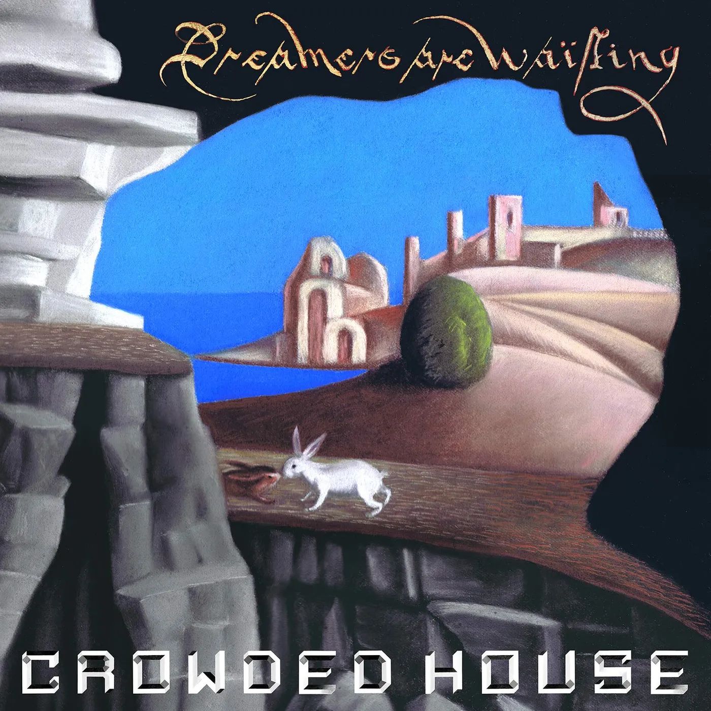 Crowded House Dreamers Are Waiting Vinyl Record