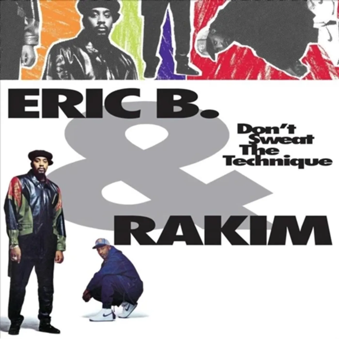 Eric B. & Rakim - Don't Sweat The Tecnique
