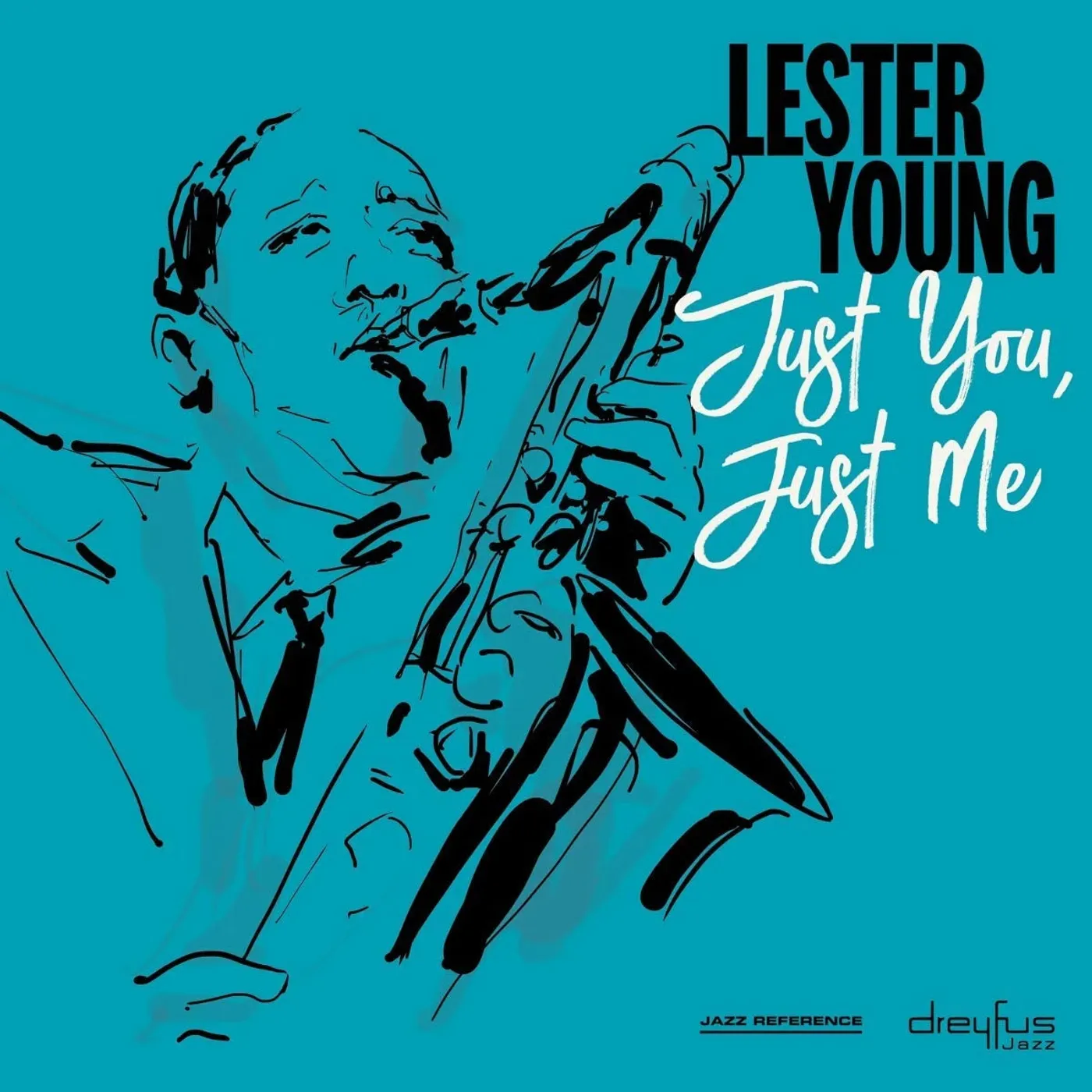 Lester Young - Just You, Just Me