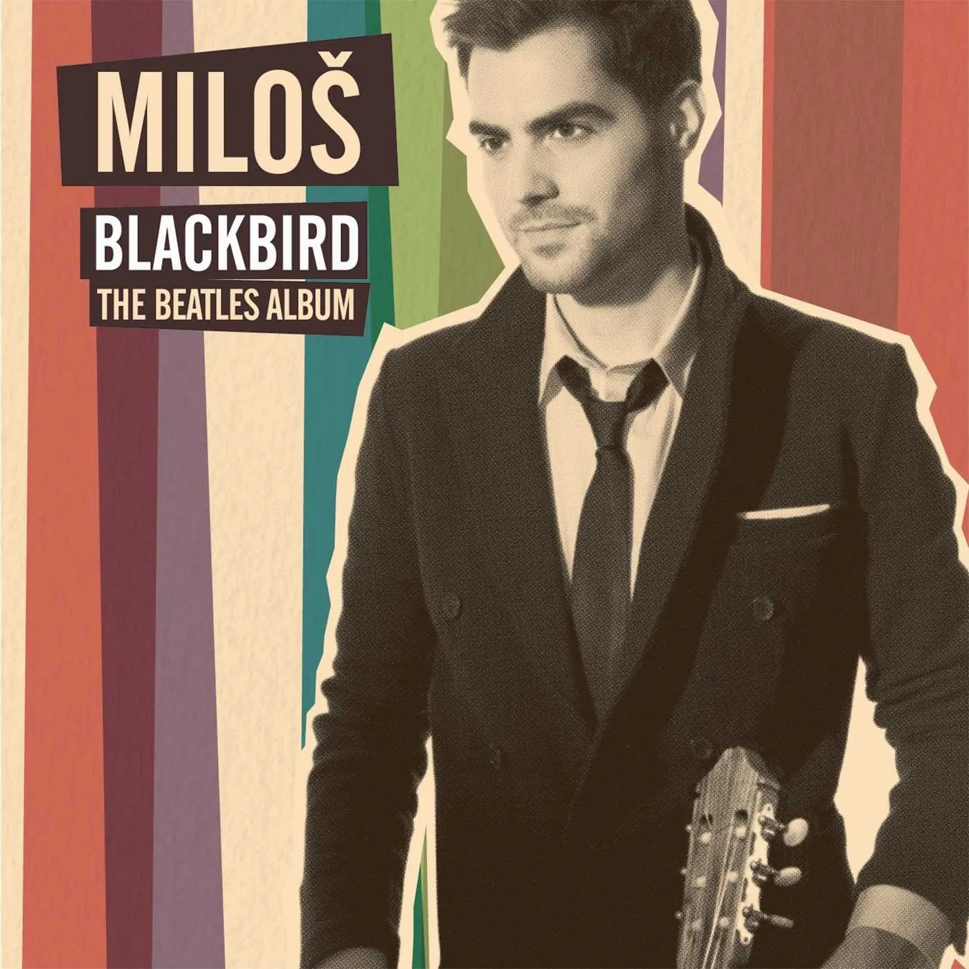 Miloš Karadaglić - Blackbird: Beatles Songs