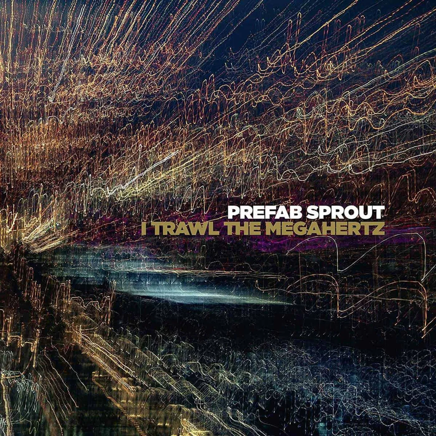 Prefab Sprout - Trawl The Megahertz