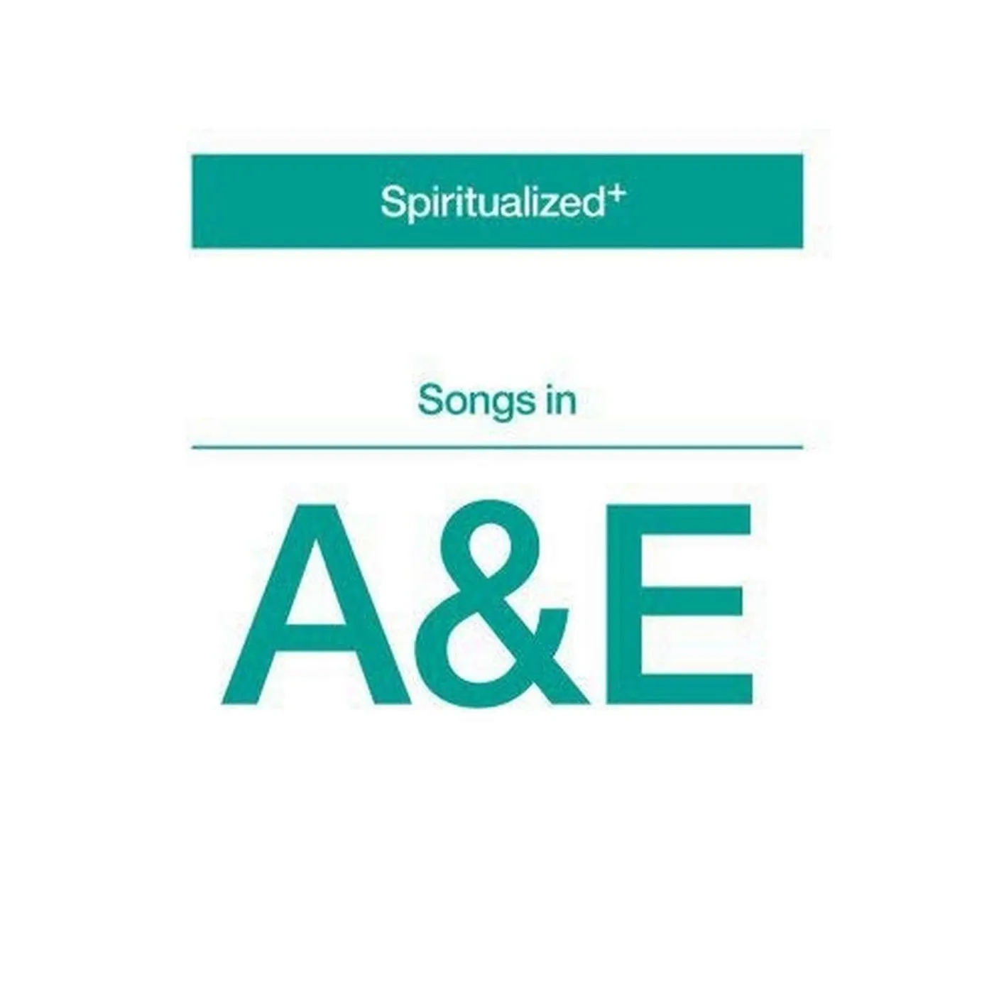 Spiritualized Songs in A&E