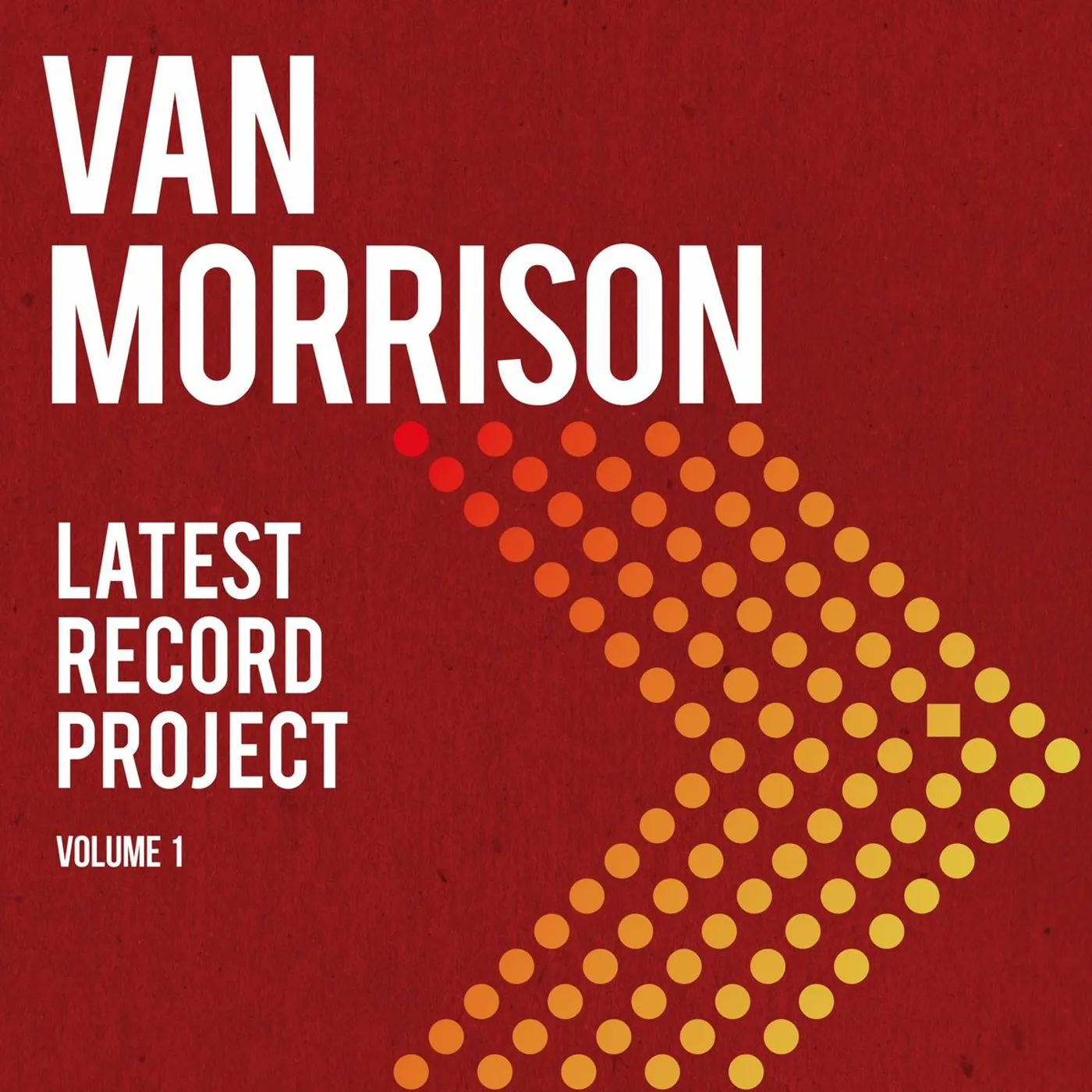 Van Morrison Latest Record Project Volume 1