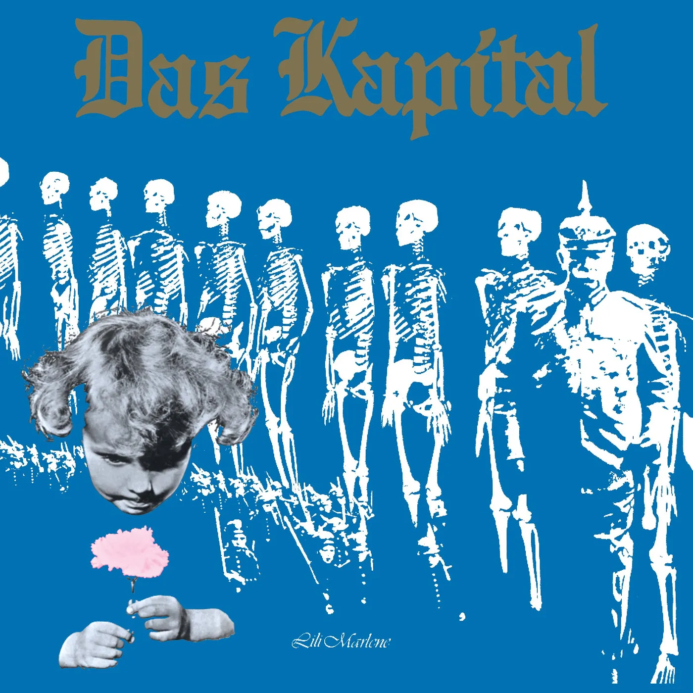 Das Kapital - Lili Marlene