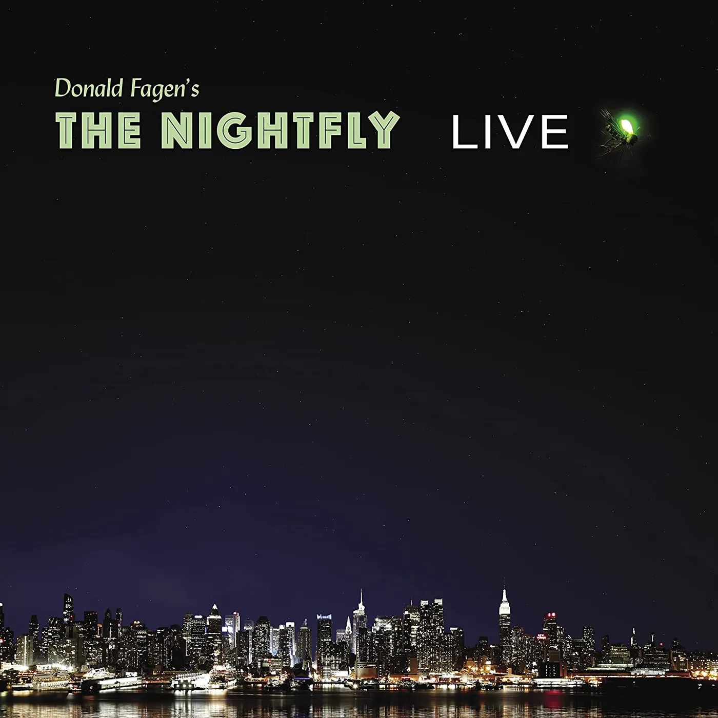 Donald Fagen - Donald Fagen´s The Nightfly: Live