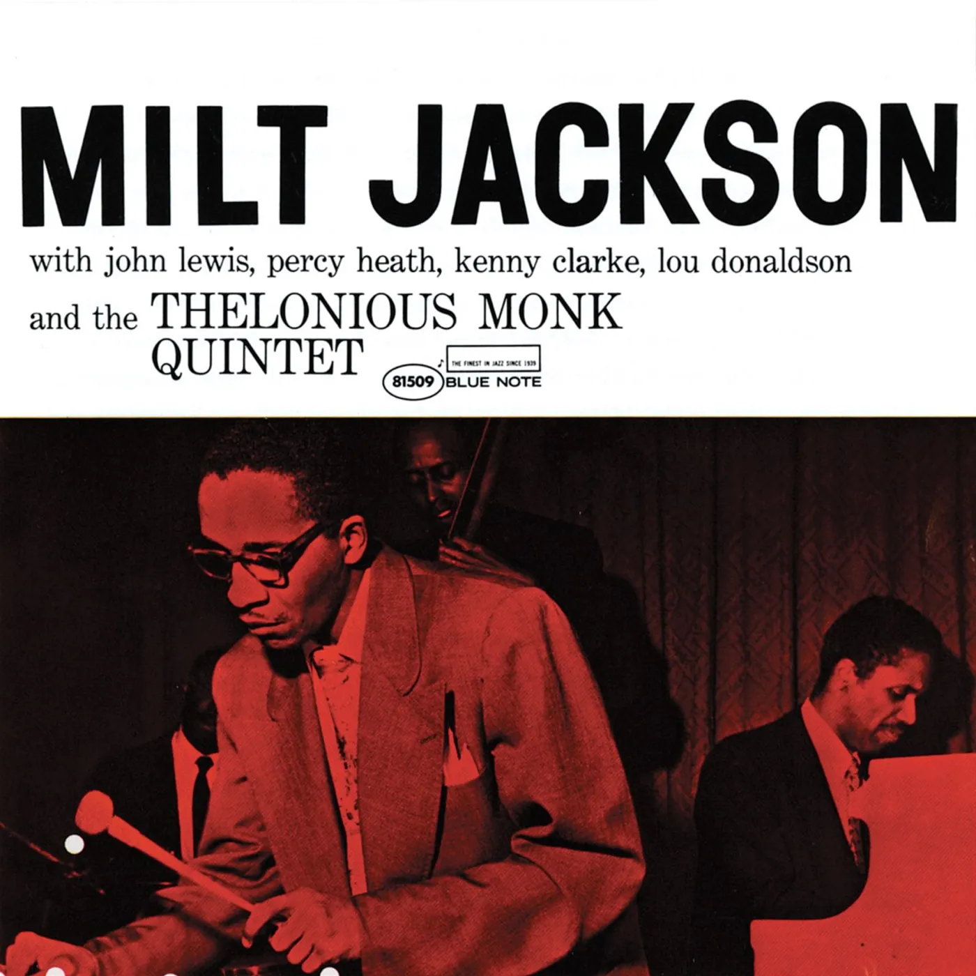 Milt Jackson With John Lewis, Percy Heath, Kenny Clarke, Lou Donaldson And The Thelonious Monk Quintet