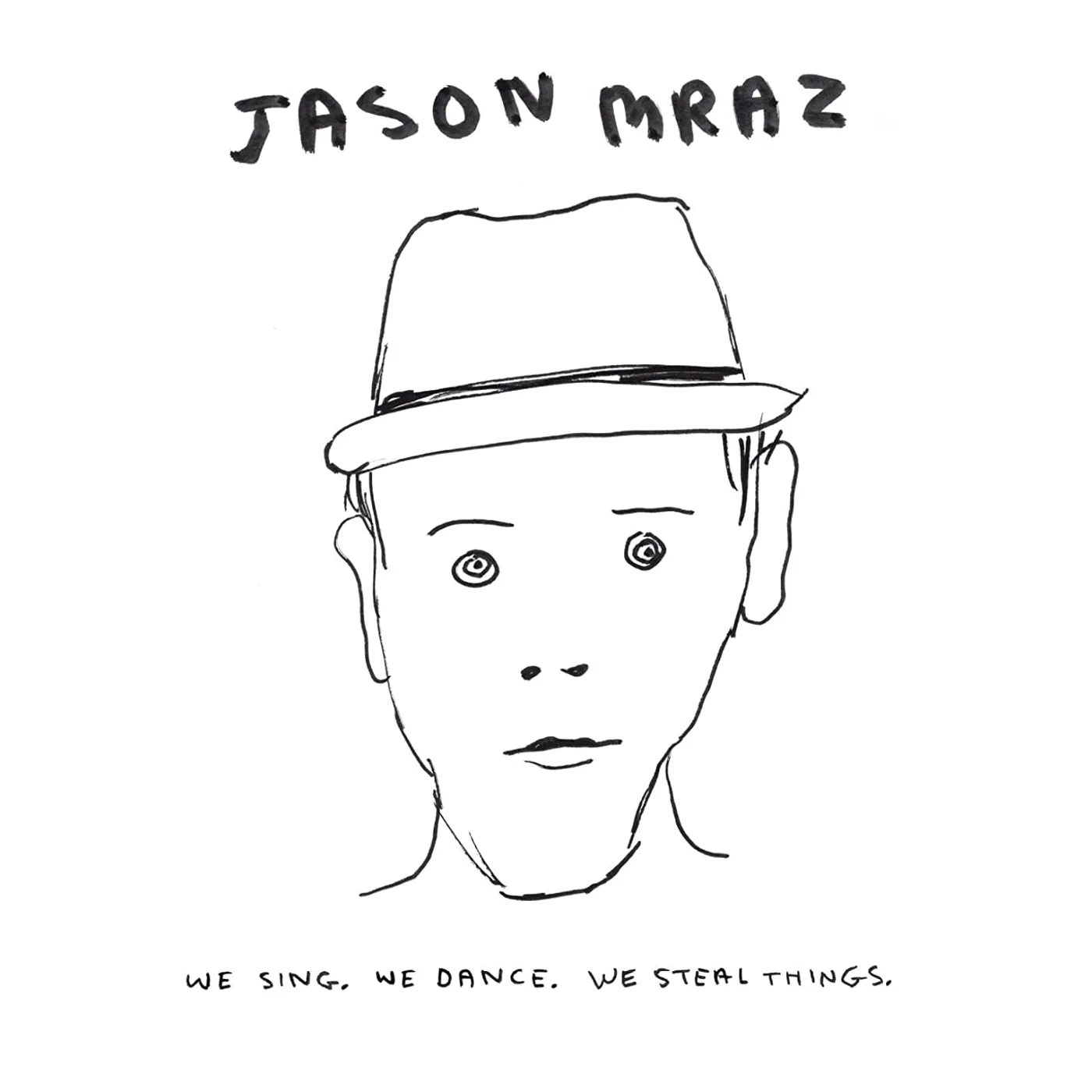  Jason Mraz - We Sing. We Dance. We Steal Things