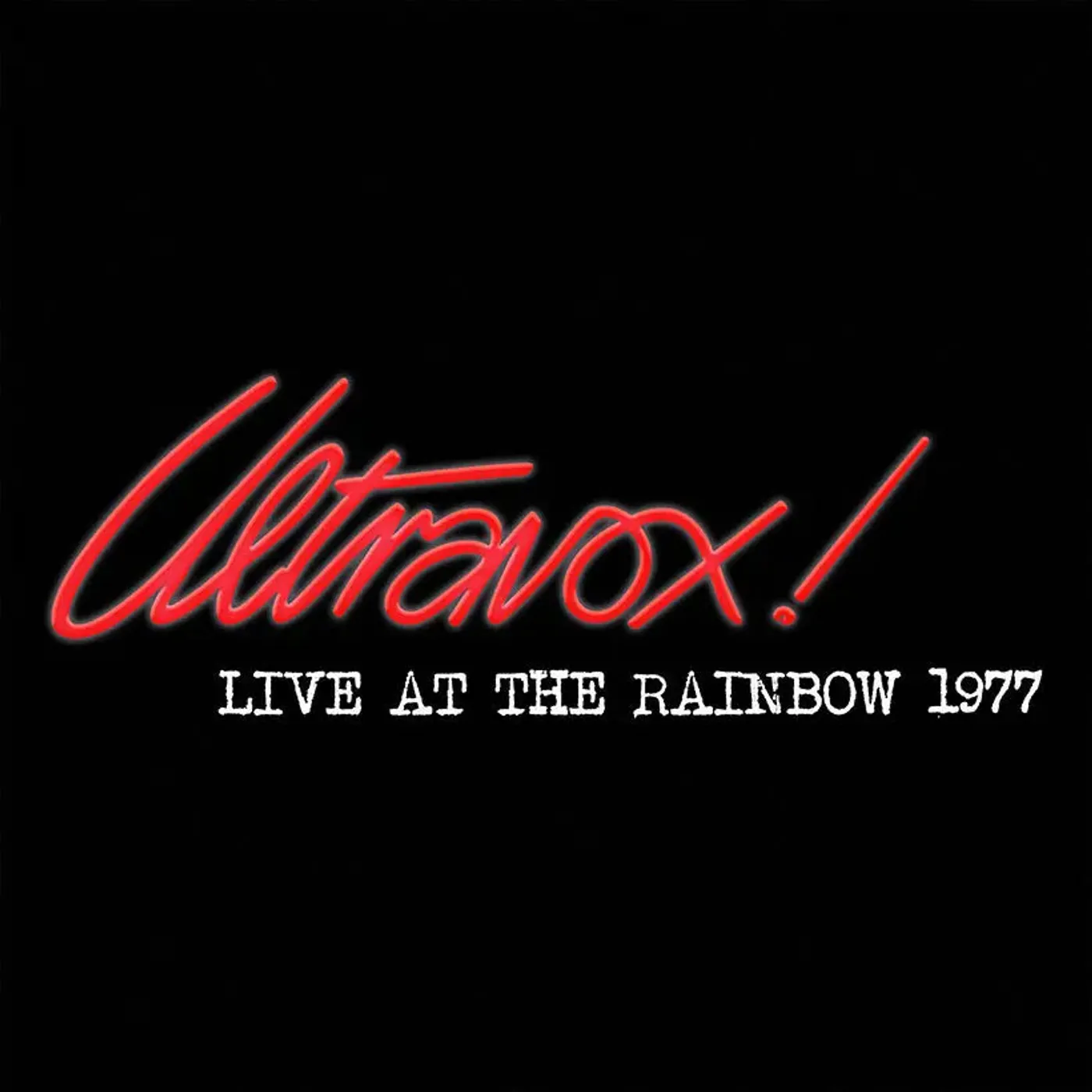 Ultravox - Live At The Rainbow - February 1977