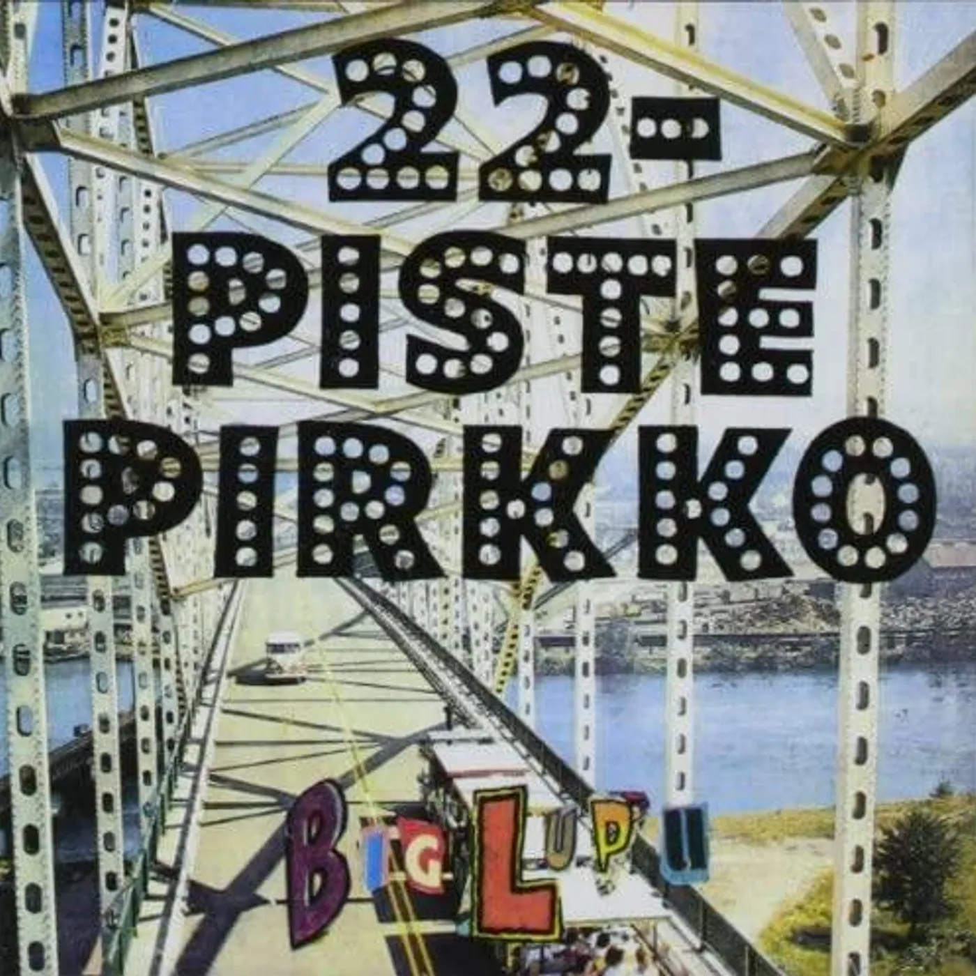 22-Pistepirkko - Big Lupu
