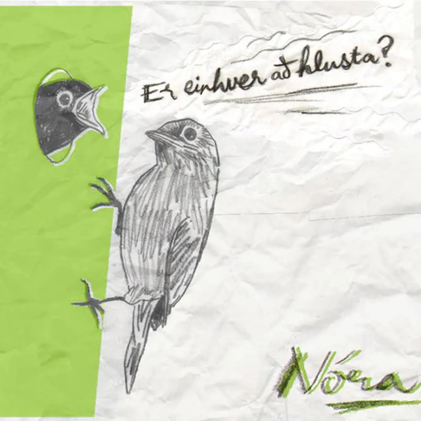 Nóra - Er einhver að hlusta?