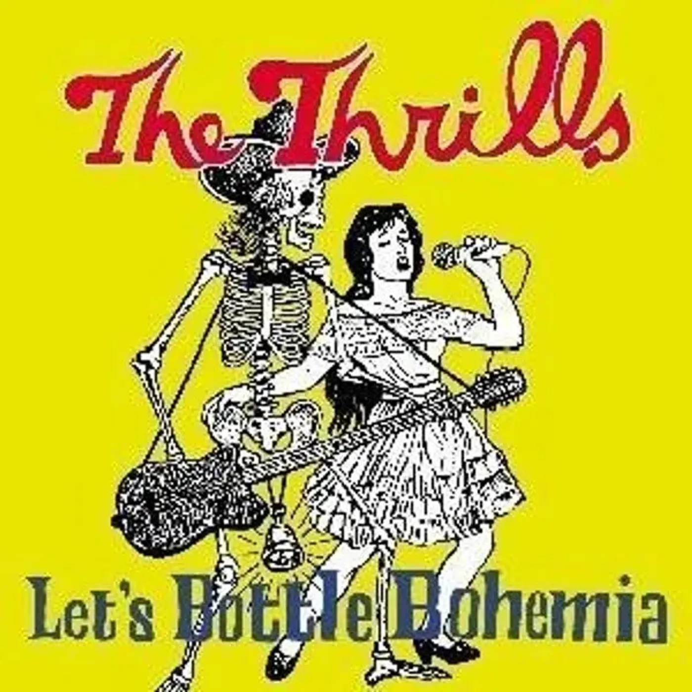 The Thrills Thrills - Let's Bottle Bohemia