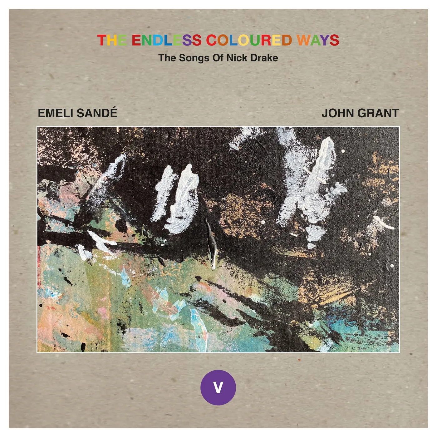 John Grant, Emeli Sandé - Endless Coloured Ways: Songs of Nick Drake 7"