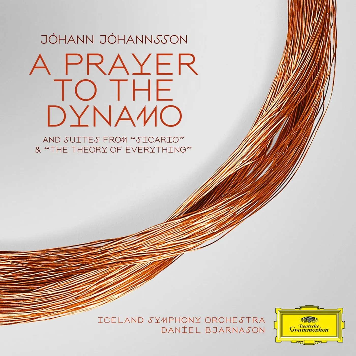 Daníel Bjarnason, Sinfóníuhljómsveit Íslands - Jóhann Jóhannsson: A Prayer To The Dynamo: Suites From Sicario & Theory Of Everything