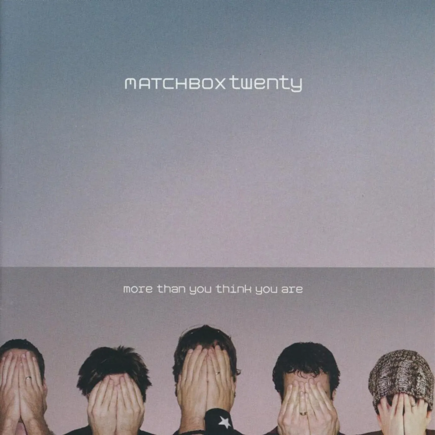 Matchbox Twenty - More Than You Think You Are
