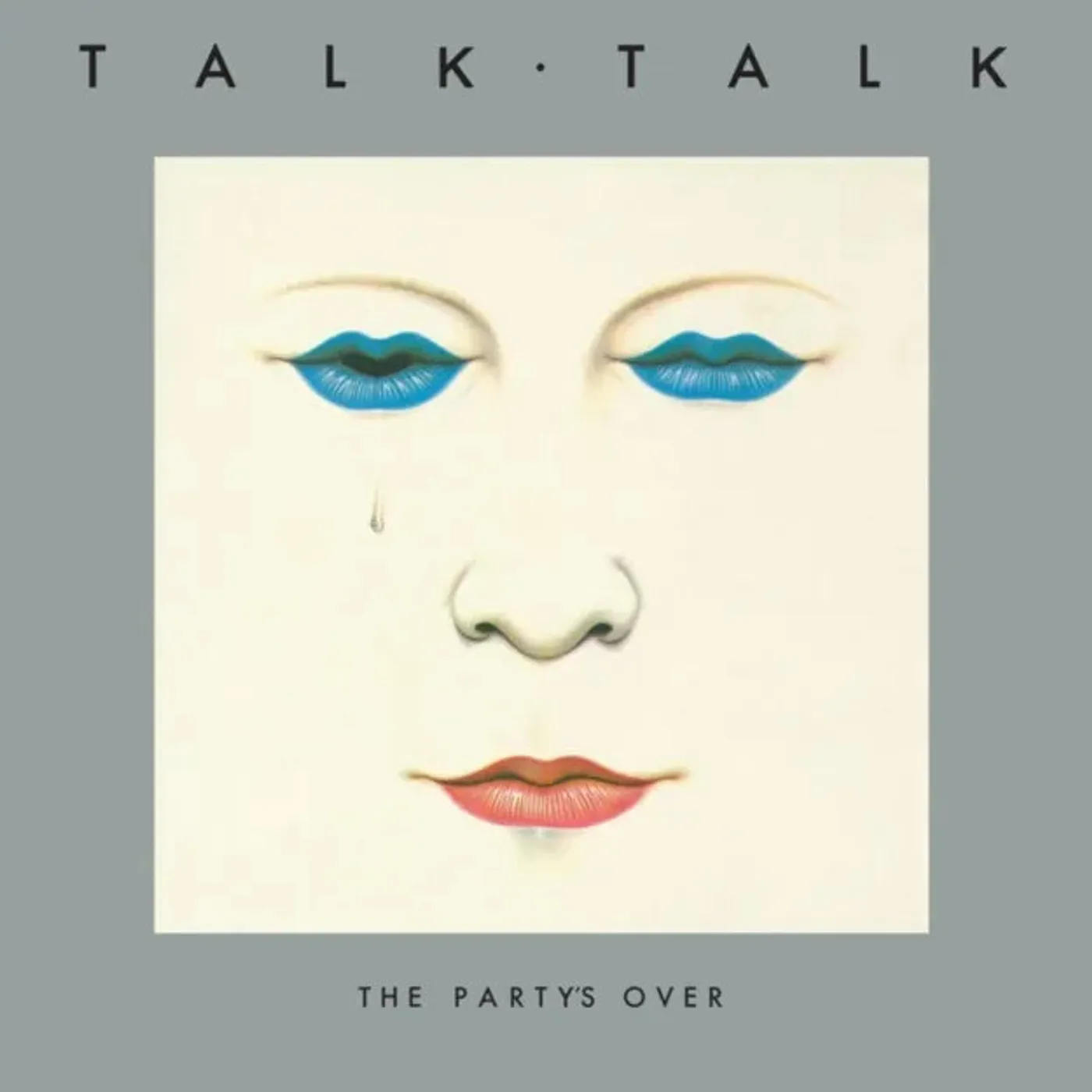 Talk Talk - The Party's Over (40th)