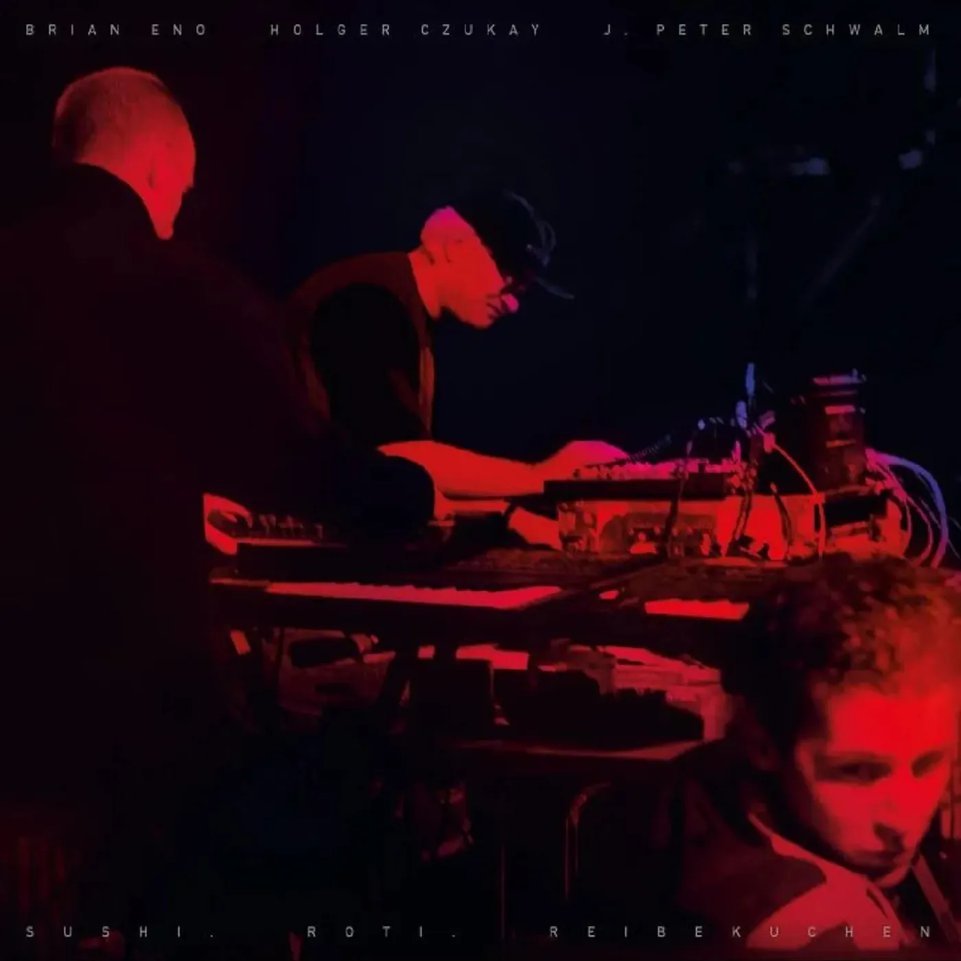 Brian Eno, Holger Czukay, J. Peter Schwalm - Sushi. Roti. Reibekuchen