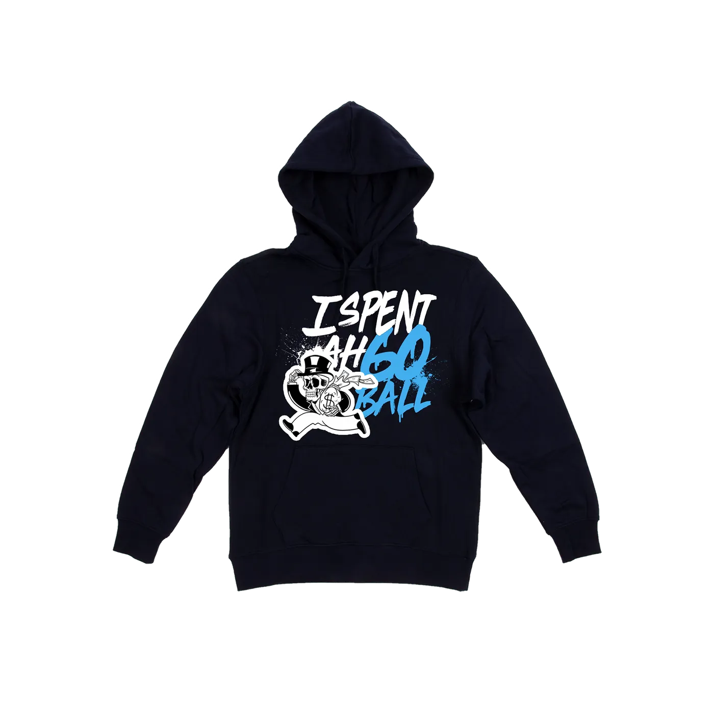 Rubberband OG I Spent Ah 60 Ball Hoodie