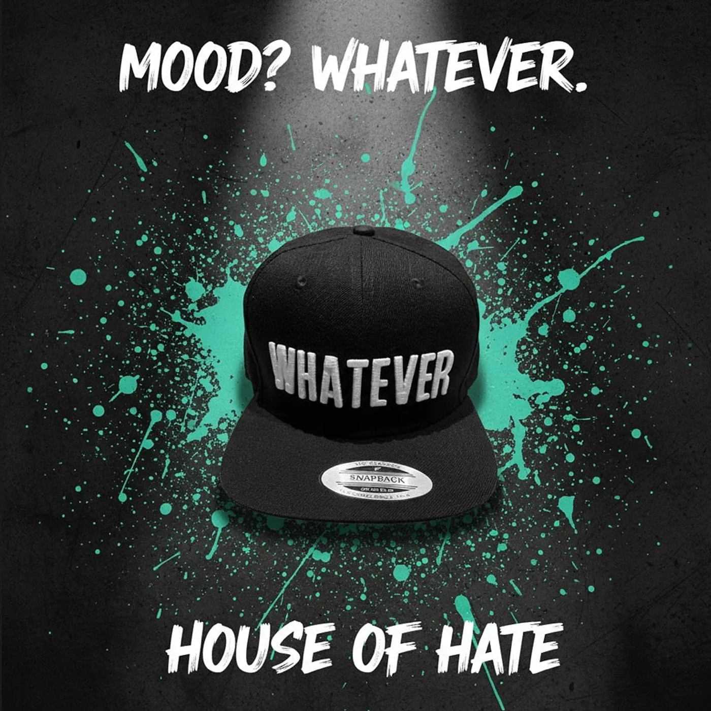 House of Hate Embroidered 'Whatever' Black Snapback