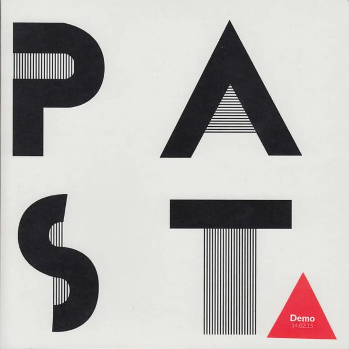 PAST – Demo 14.02.15 7"