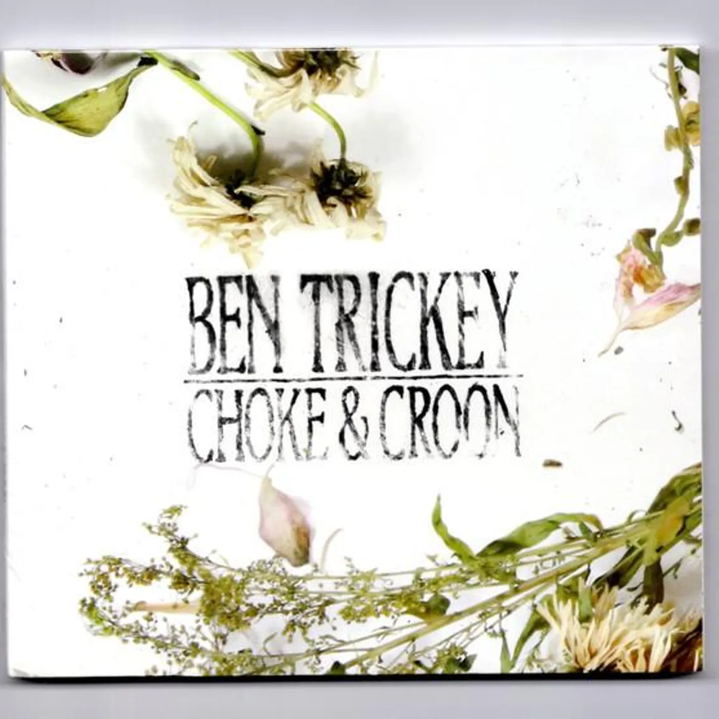 Ben Trickey – Choke & Croon CD