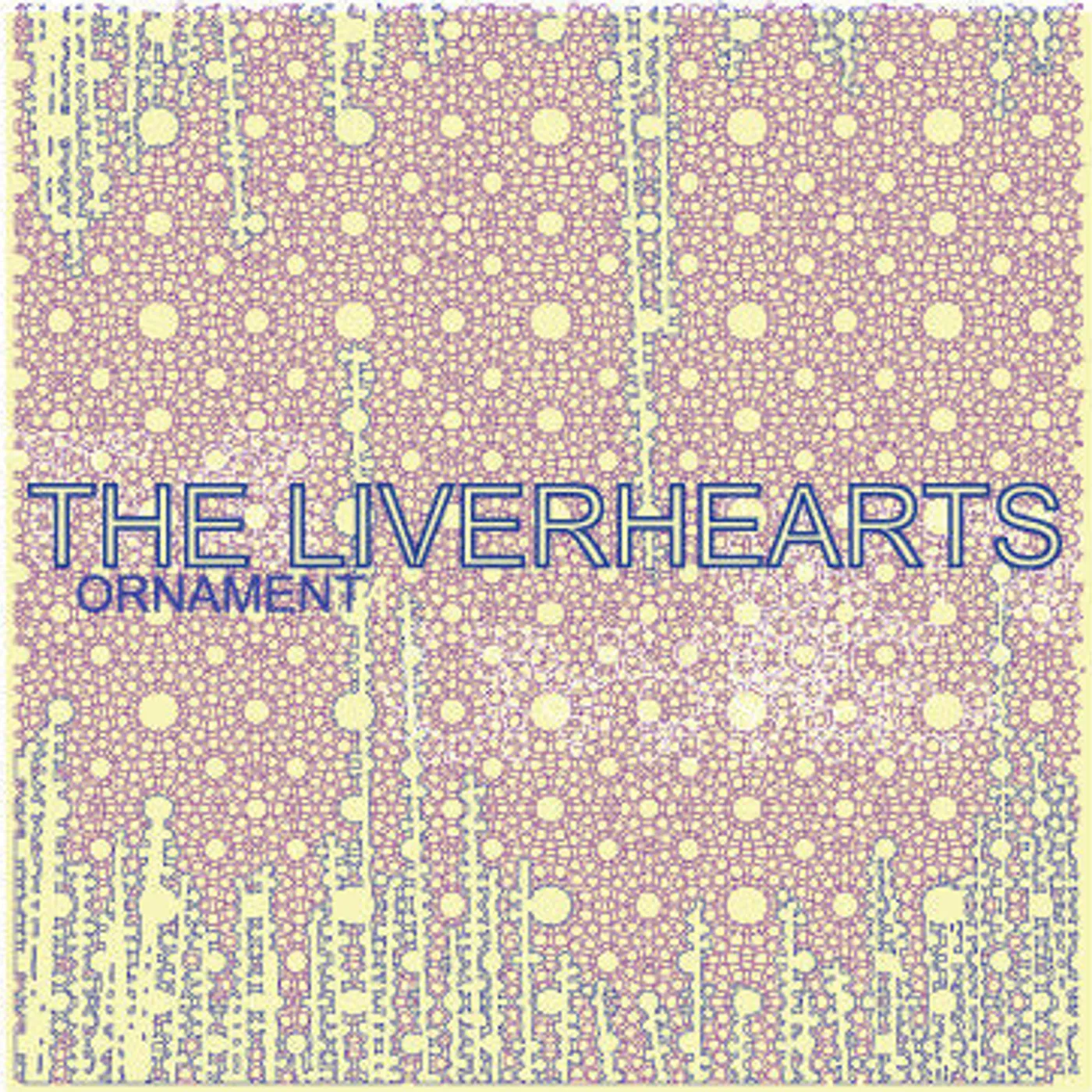 The Liverhearts - Ornament CDr