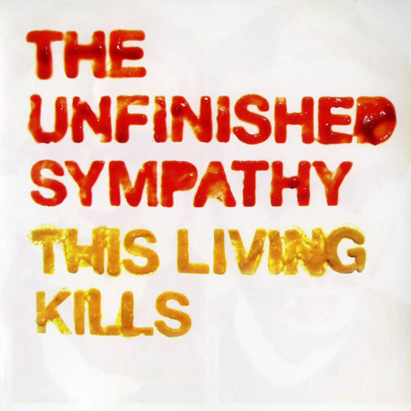 The Unfinished Sympathy ‎– This Living Kills CD