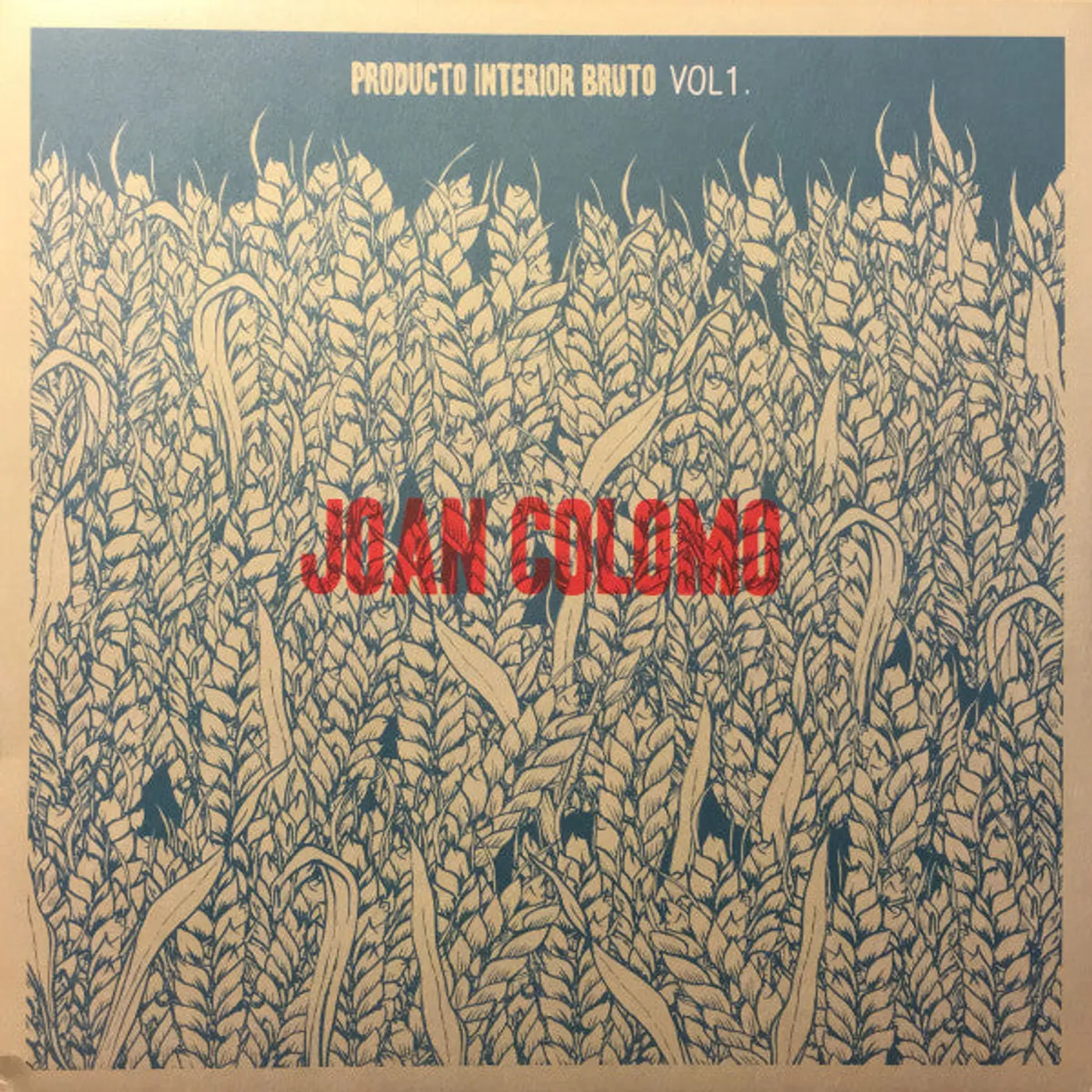 Joan Colomo – Producto Interior Bruto Vol. 1 lp (Vinyl)