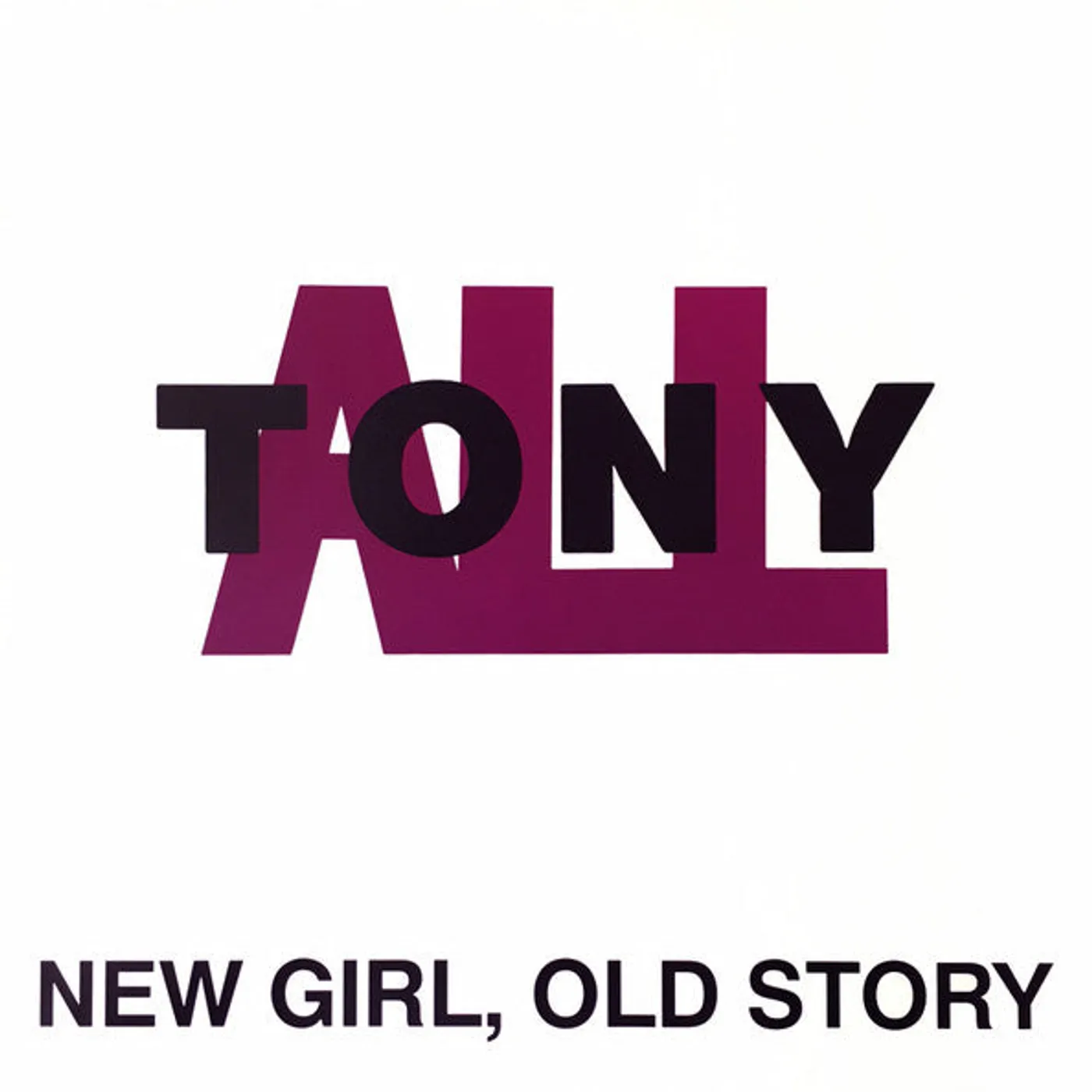 TonyAll - New Girl Old Story lp (Vinyl)
