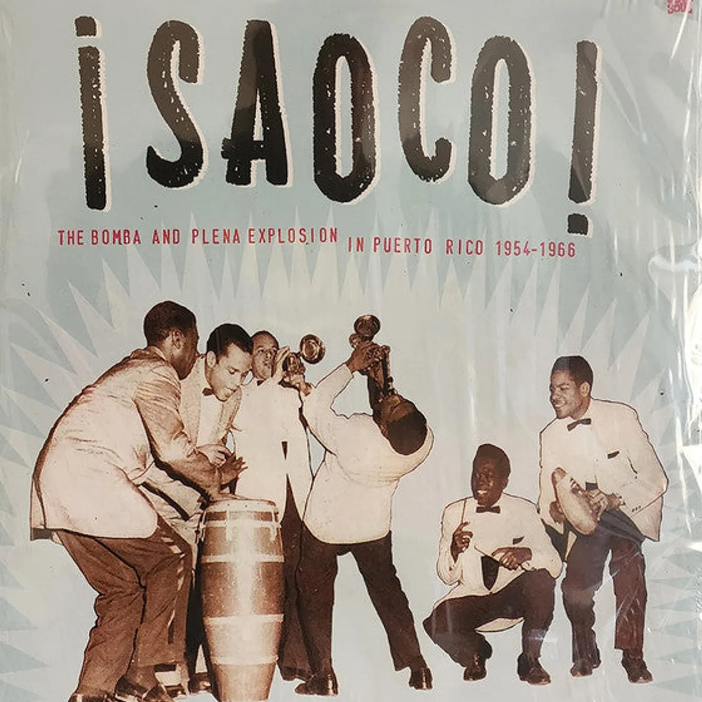Cortijo Y Su Combo Various – ¡Saoco! Vol 1 - The Bomba And Plena Explosion In Puerto Rico 1954-1966 2xlp