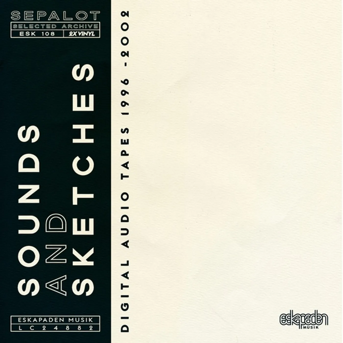 Sepalot SOUNDS & SKETCHES: DIGITAL AUDIO TAPES 1996-2002 Vinyl Record