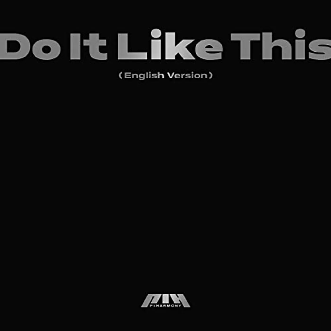 P1Harmony DO IT LIKE THIS (ENGLISH VERSION) CD