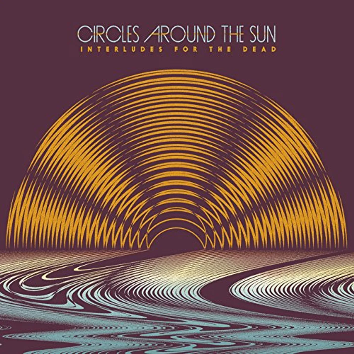 Circles Around The Sun Interludes For The Dead (Feat. Neal Casal) (4lp) Vinyl Record
