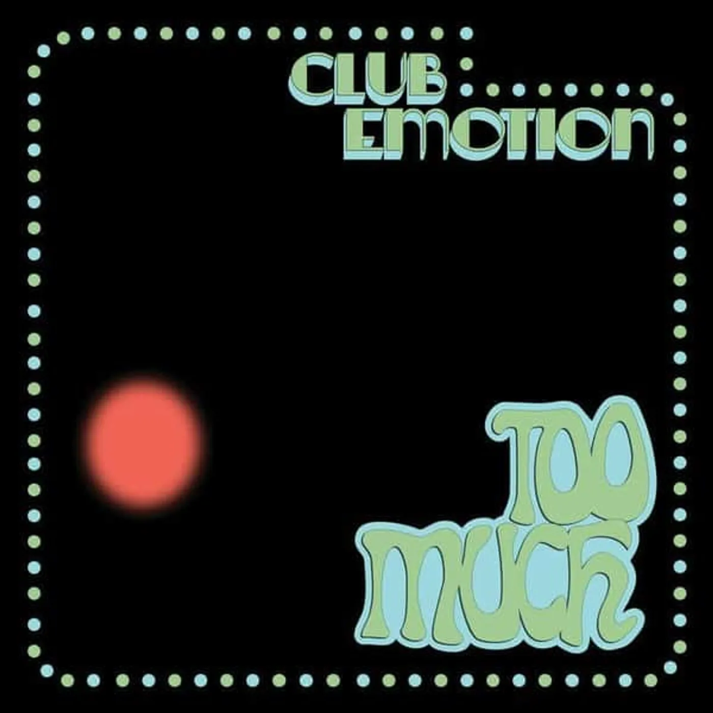 Too Much Club Emotion Vinyl Record