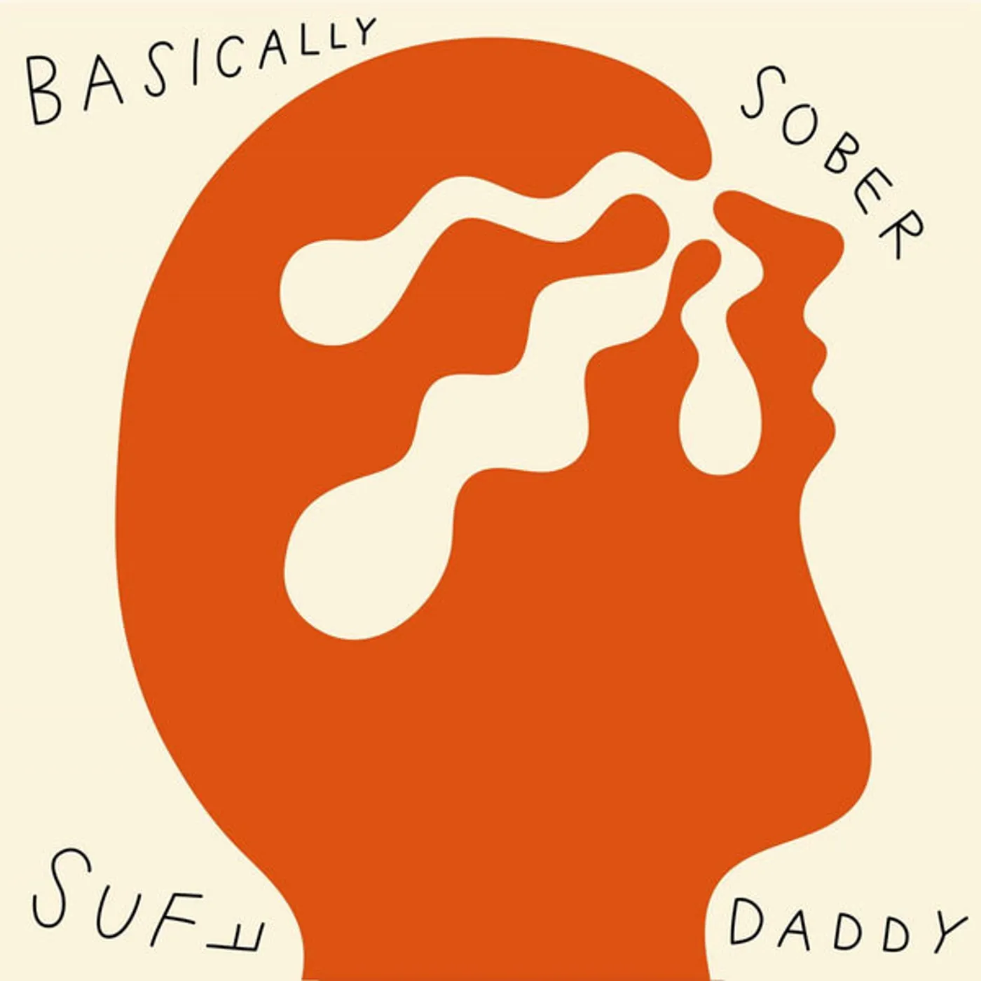 Suff Daddy Basically Sober Vinyl Record
