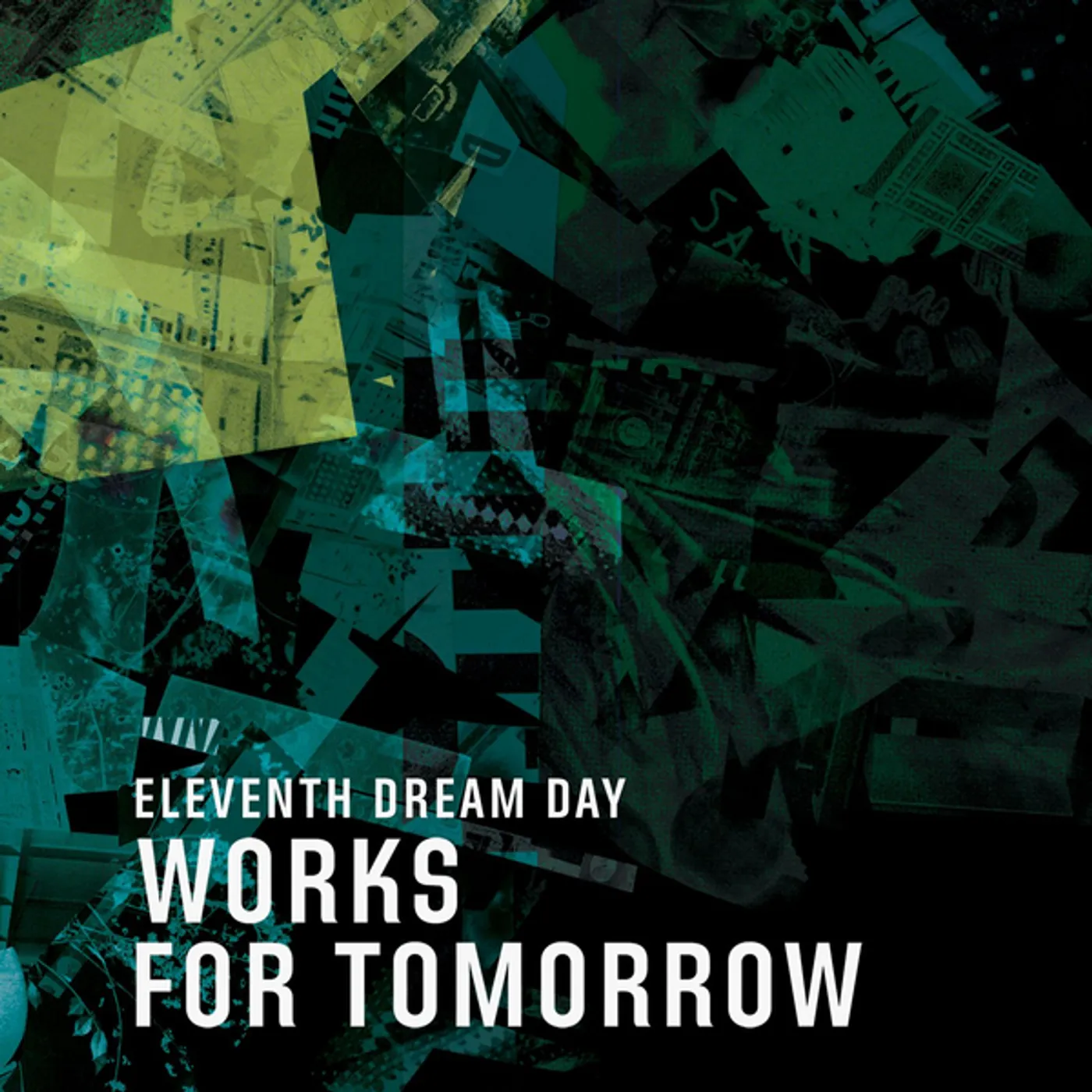 Eleventh Dream Day Works For Tomorrow Vinyl Record