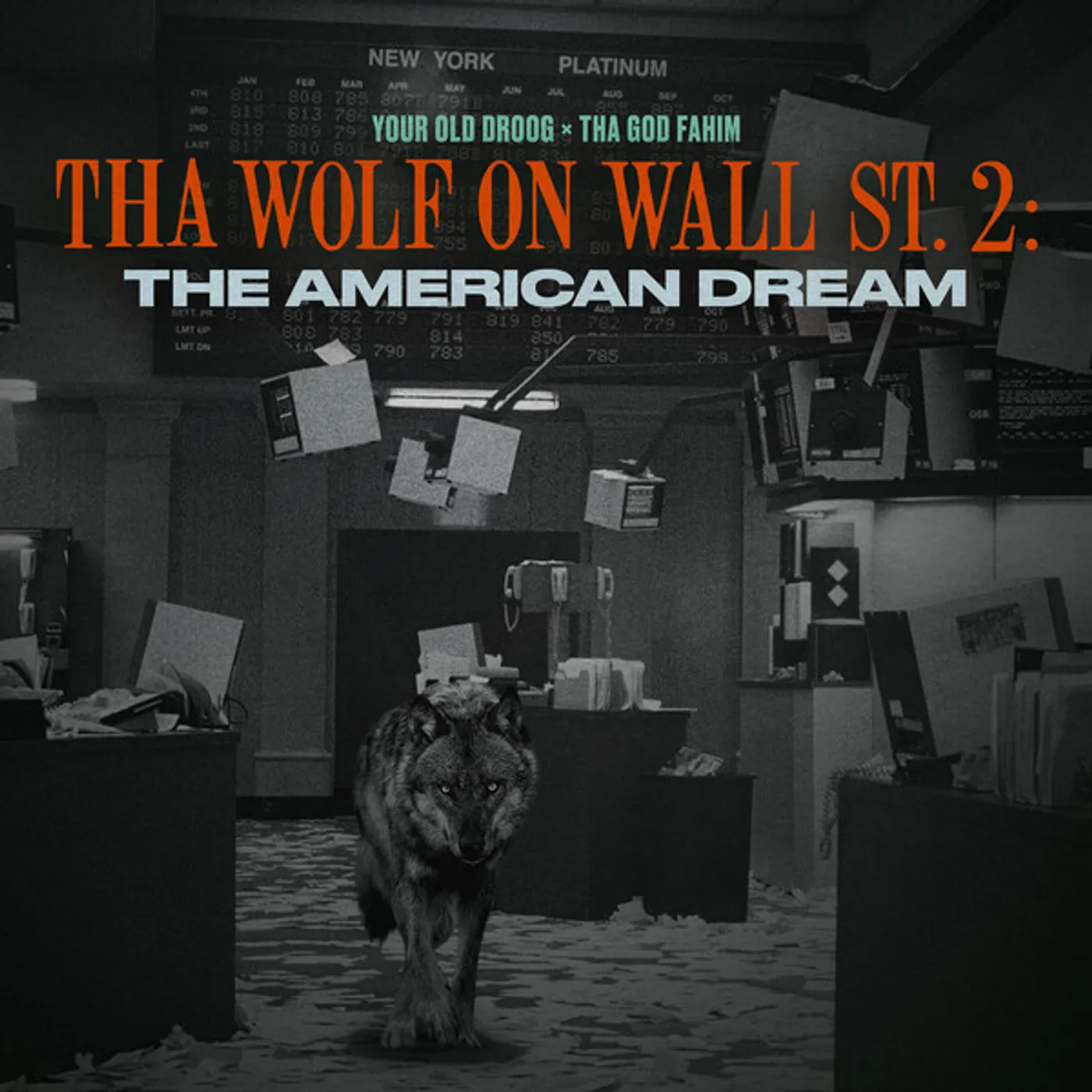 Your Old Droog & Tha God Fahim Tha Wolf On Wall St. 2: The American Dream vinyl record