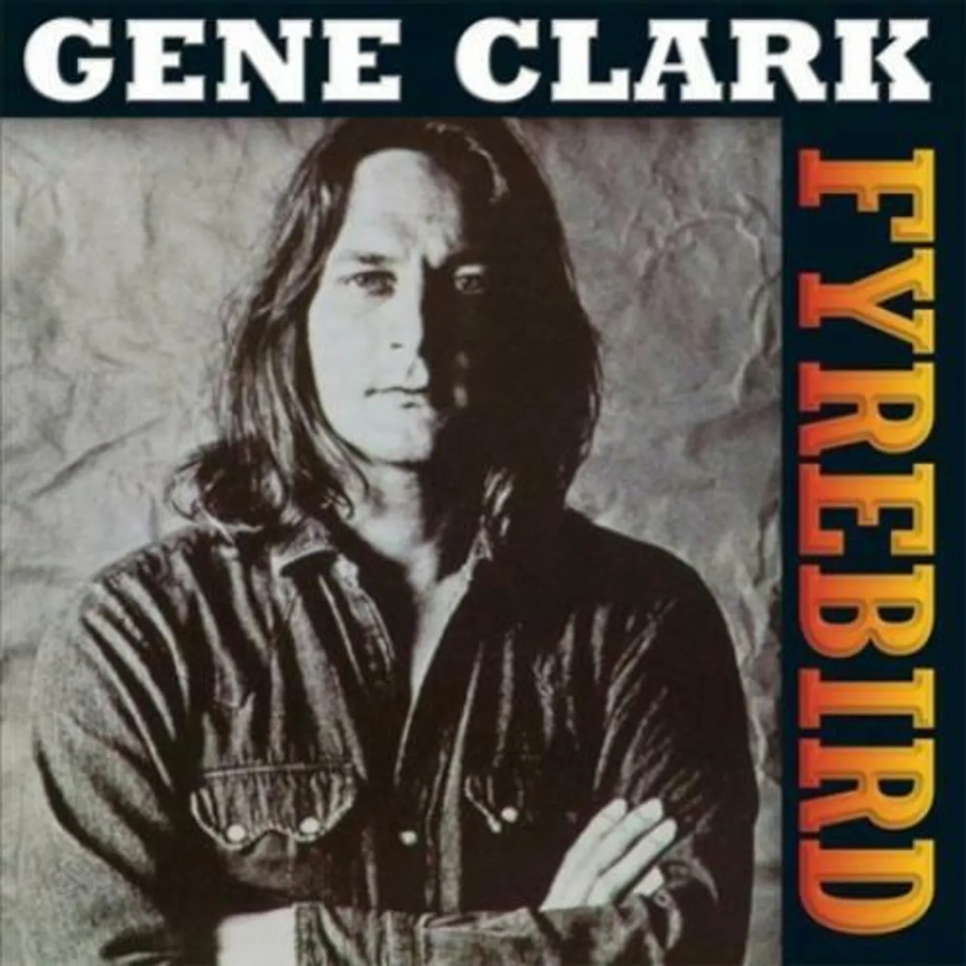 Gene Clark FIREBIRD (180G) Vinyl Record