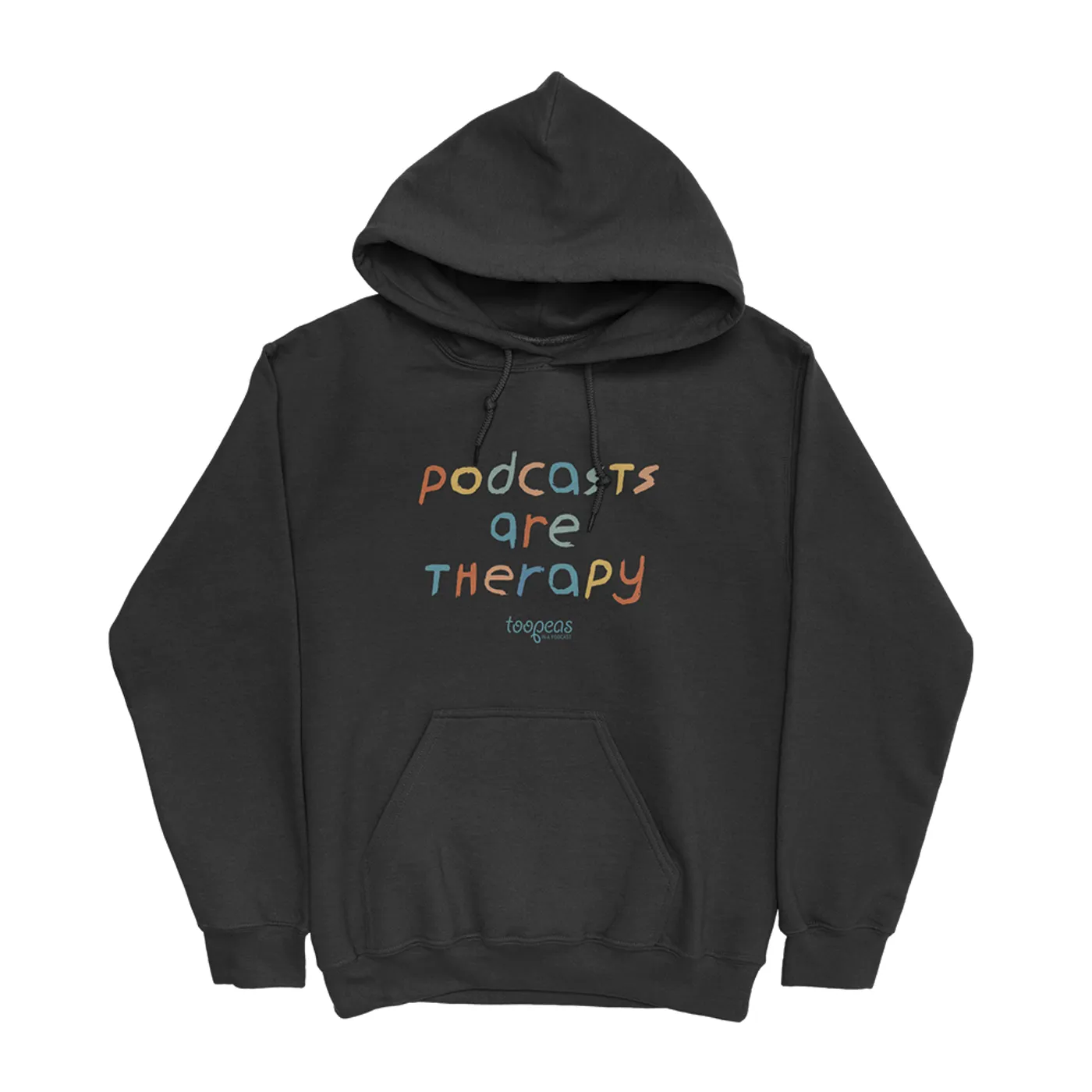 Too Peas In A Podcast Too Peas | Podcasts are Therapy Hoodie
