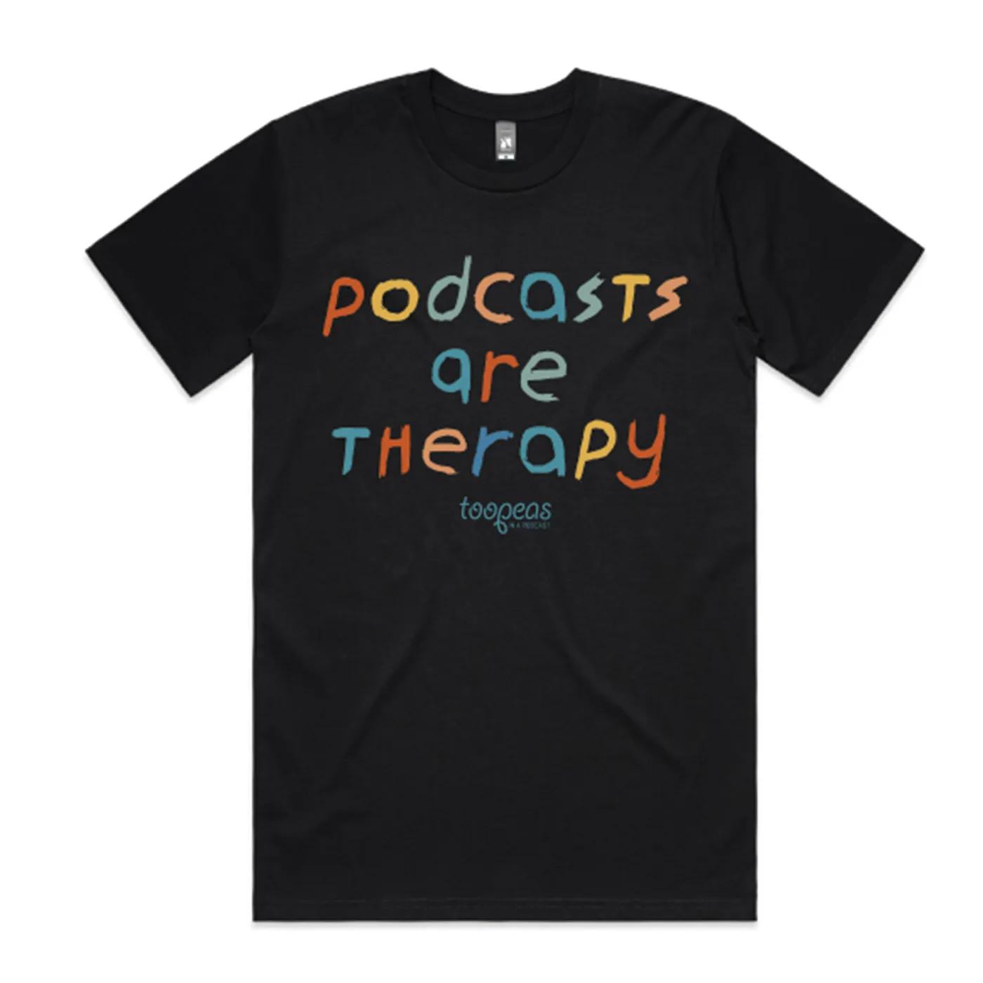 Too Peas In A Podcast Too Peas | Podcasts are Therapy T-Shirt