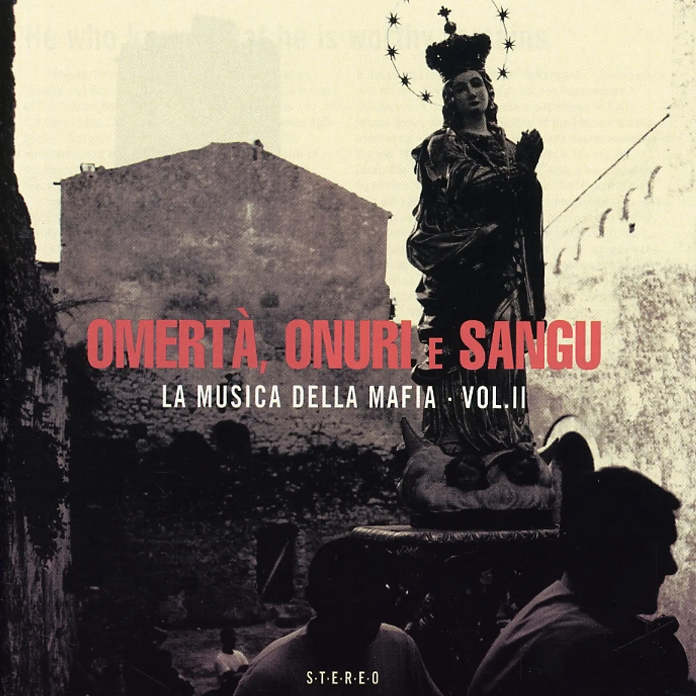 La Musica Della Mafia OMERTA ONORI E SANGU CD